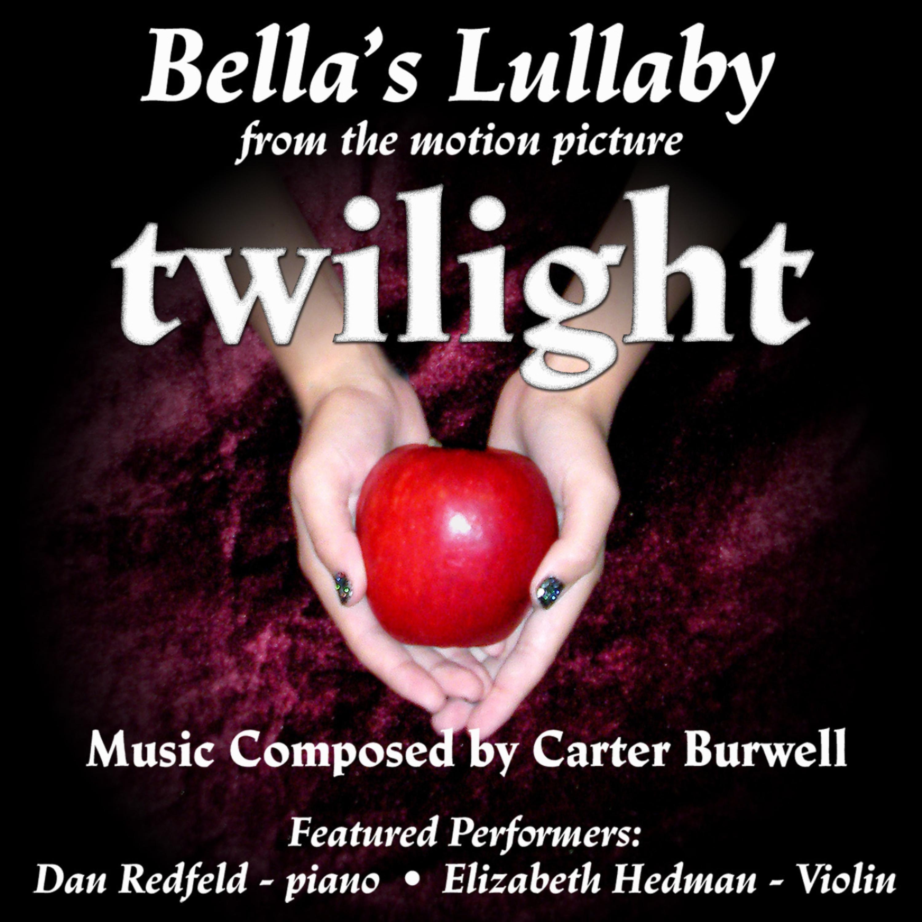 Постер альбома Twilight: Bella's Lullaby for Piano and Violin (Carter Burwell)