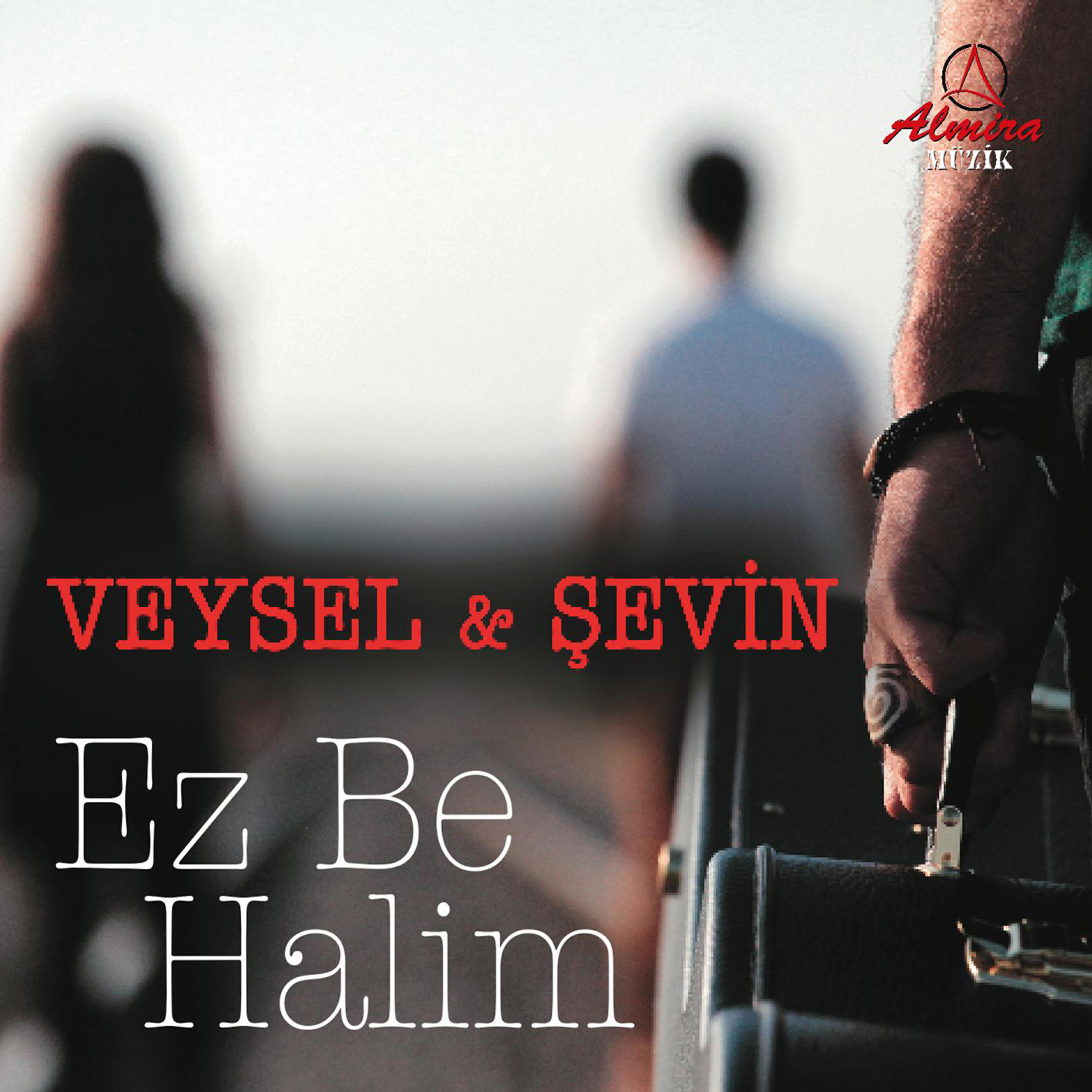 Veysel - Ez Be Halim