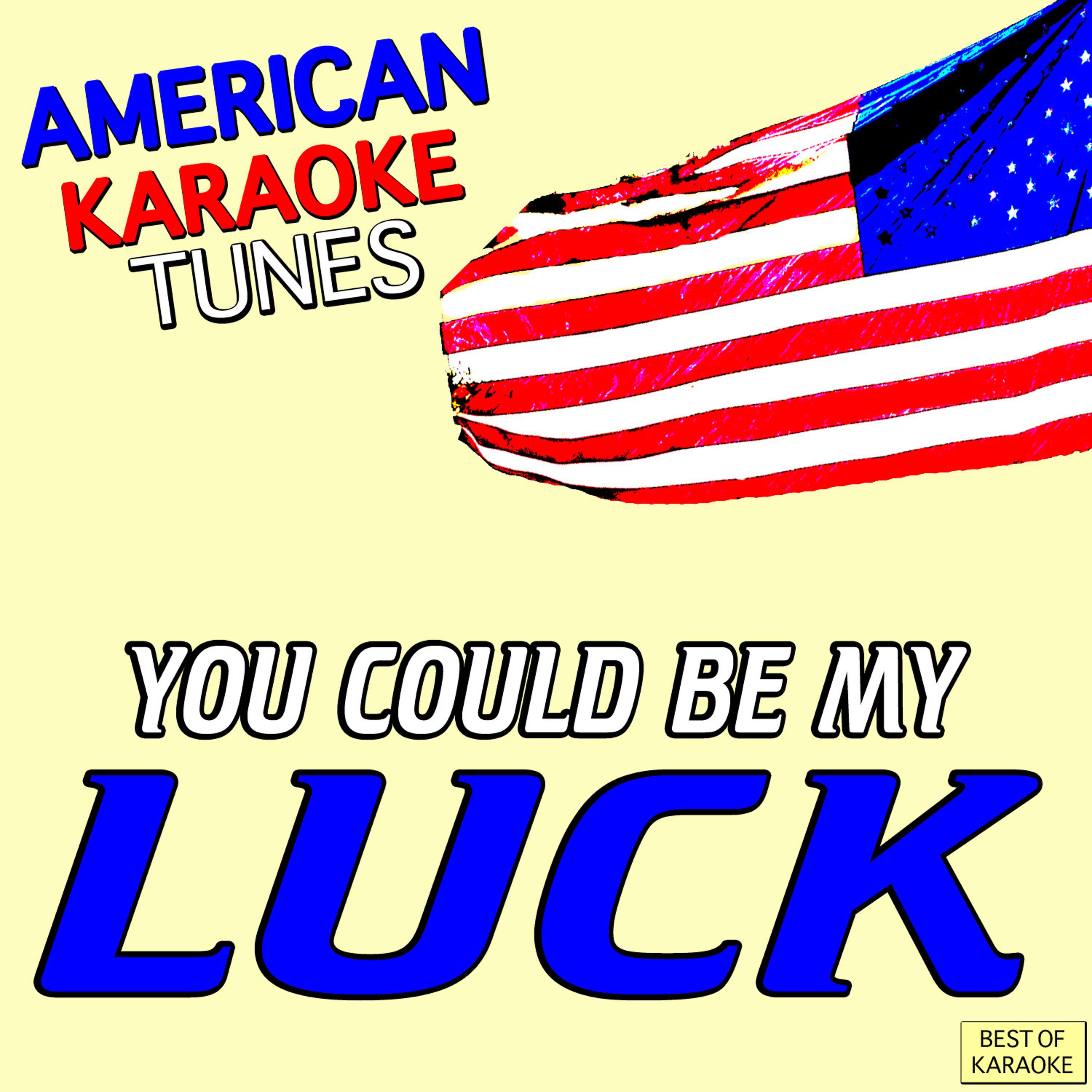 Постер альбома You Could Be My Luck Best of Karaoke