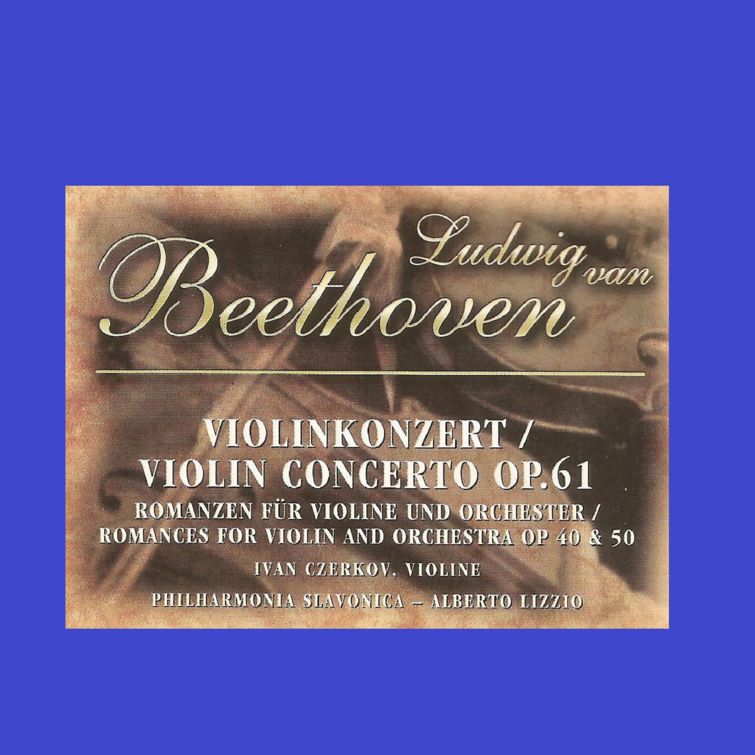Постер альбома Ludwig van Beethoven - Violin Concerto Op. 61