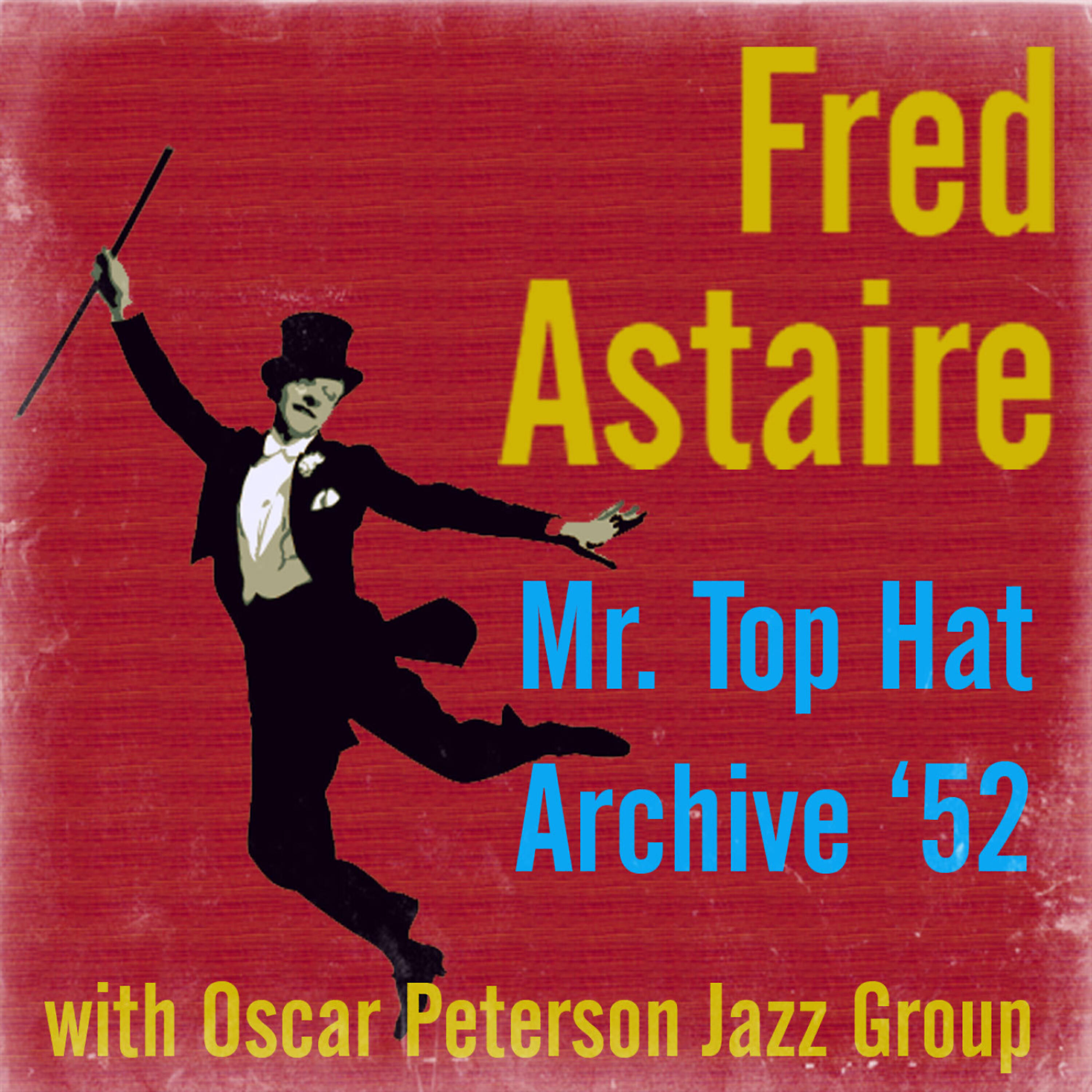 Fred Astaire - Top Hat, White Tie And Tails