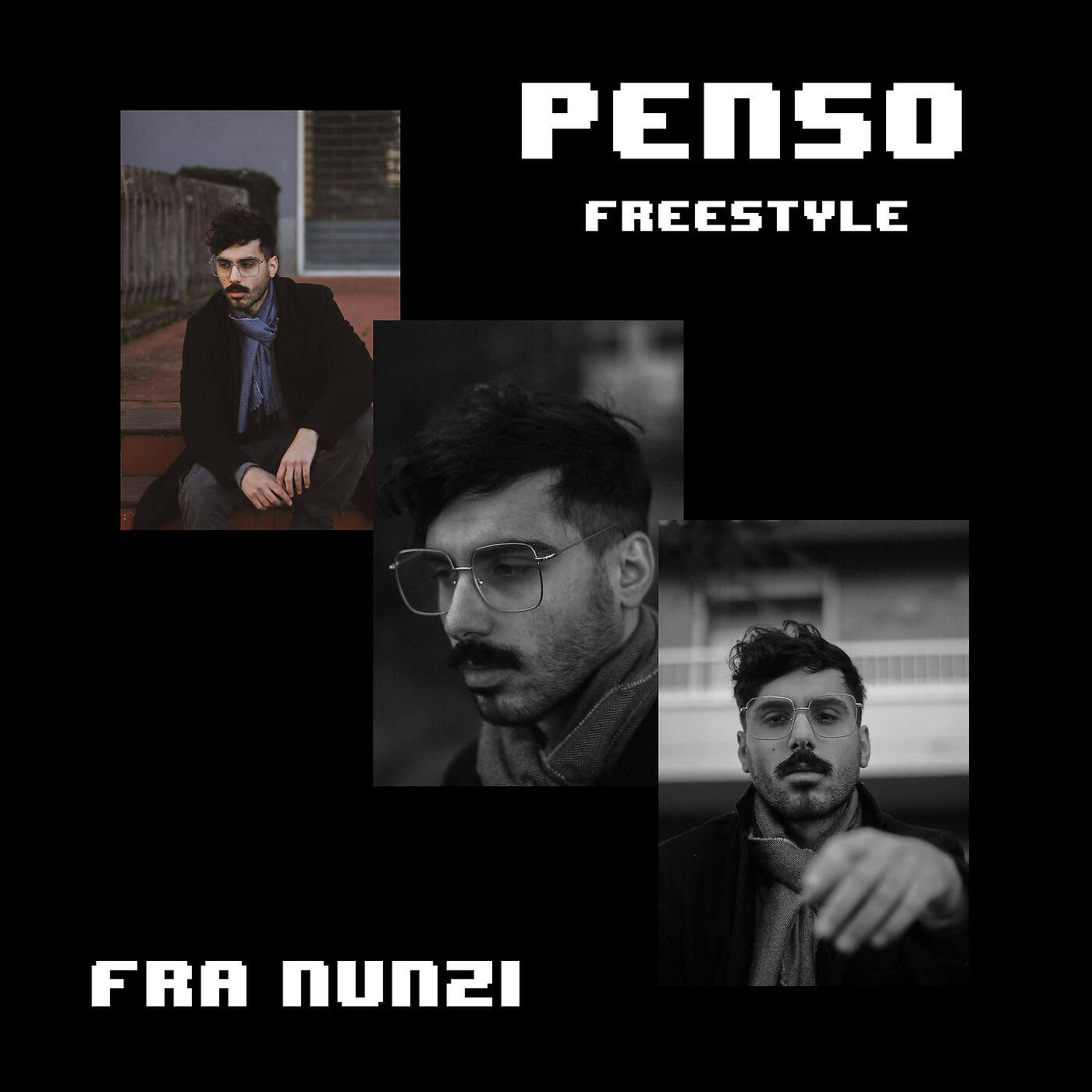 Fra Nunzi - Penso (Freestyle)