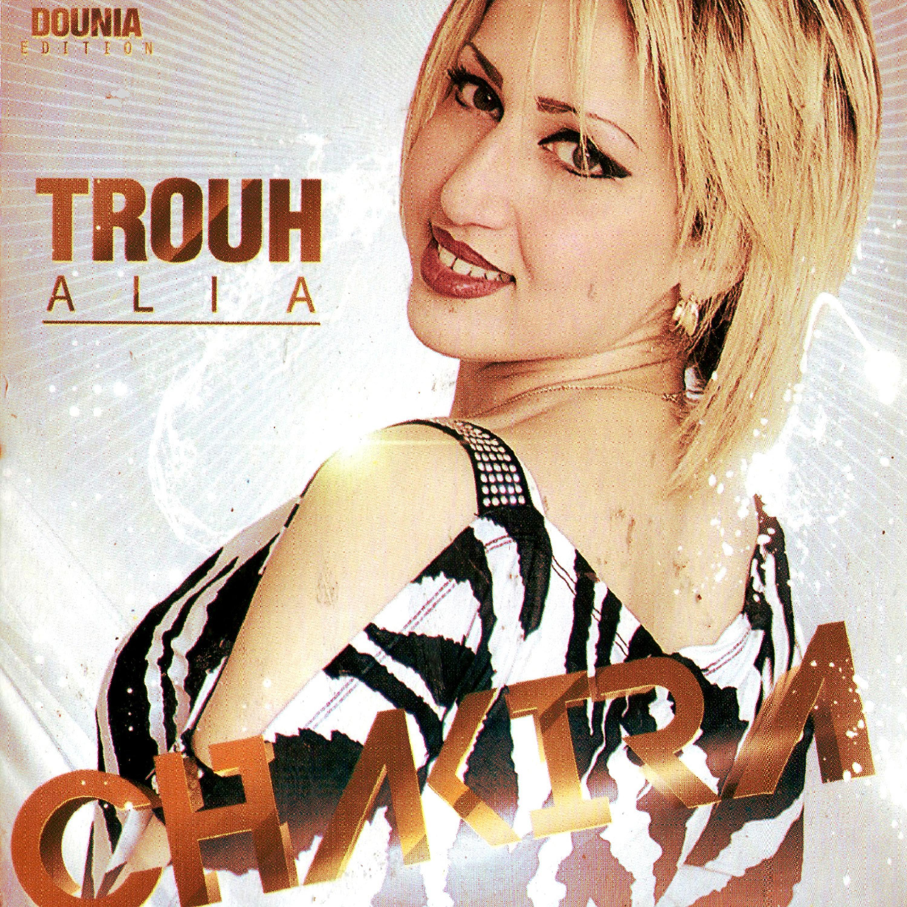 Постер альбома Trouh Alia