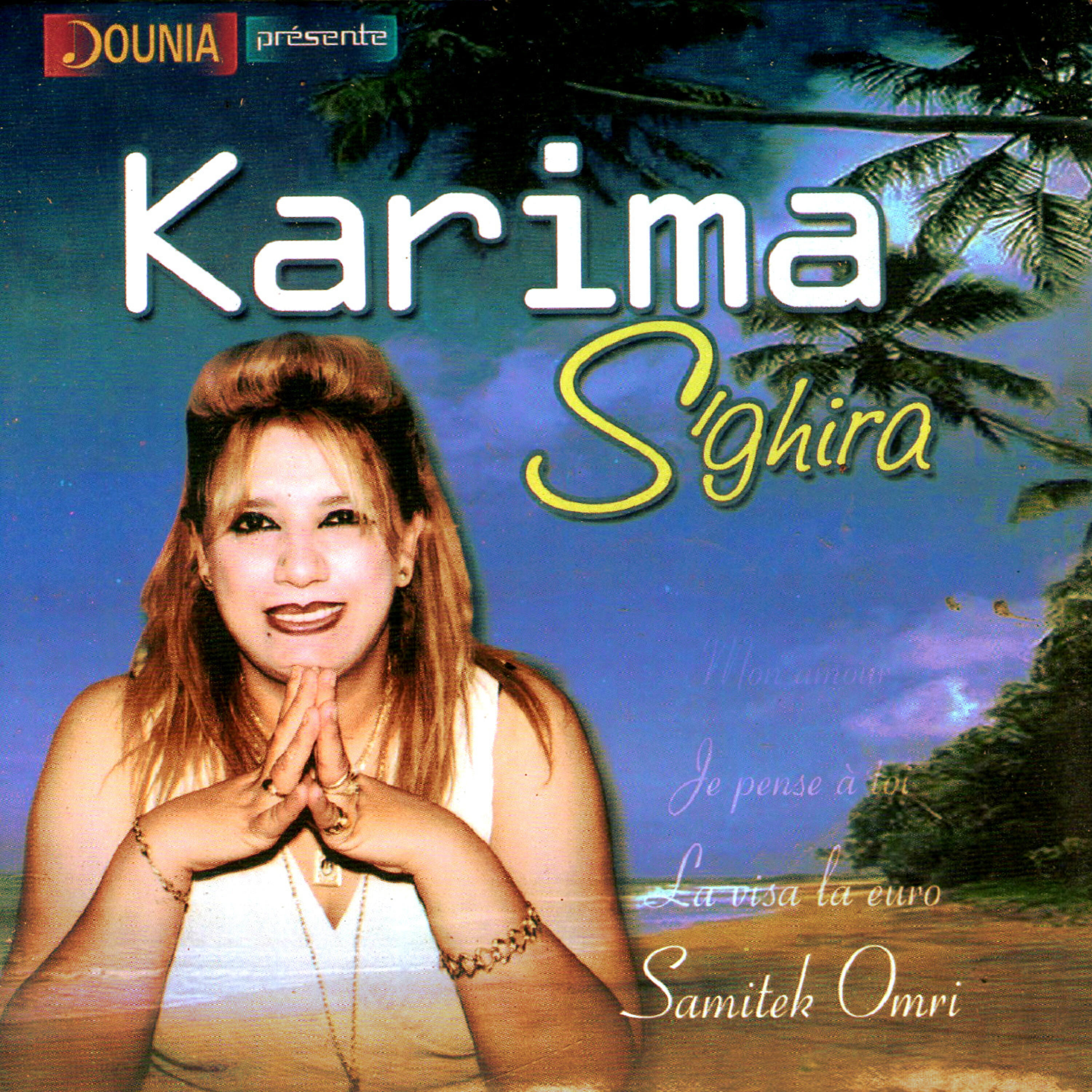 Karima S'ghira - Mon amour / Le visa la euro / Tâalila (Enchainer)