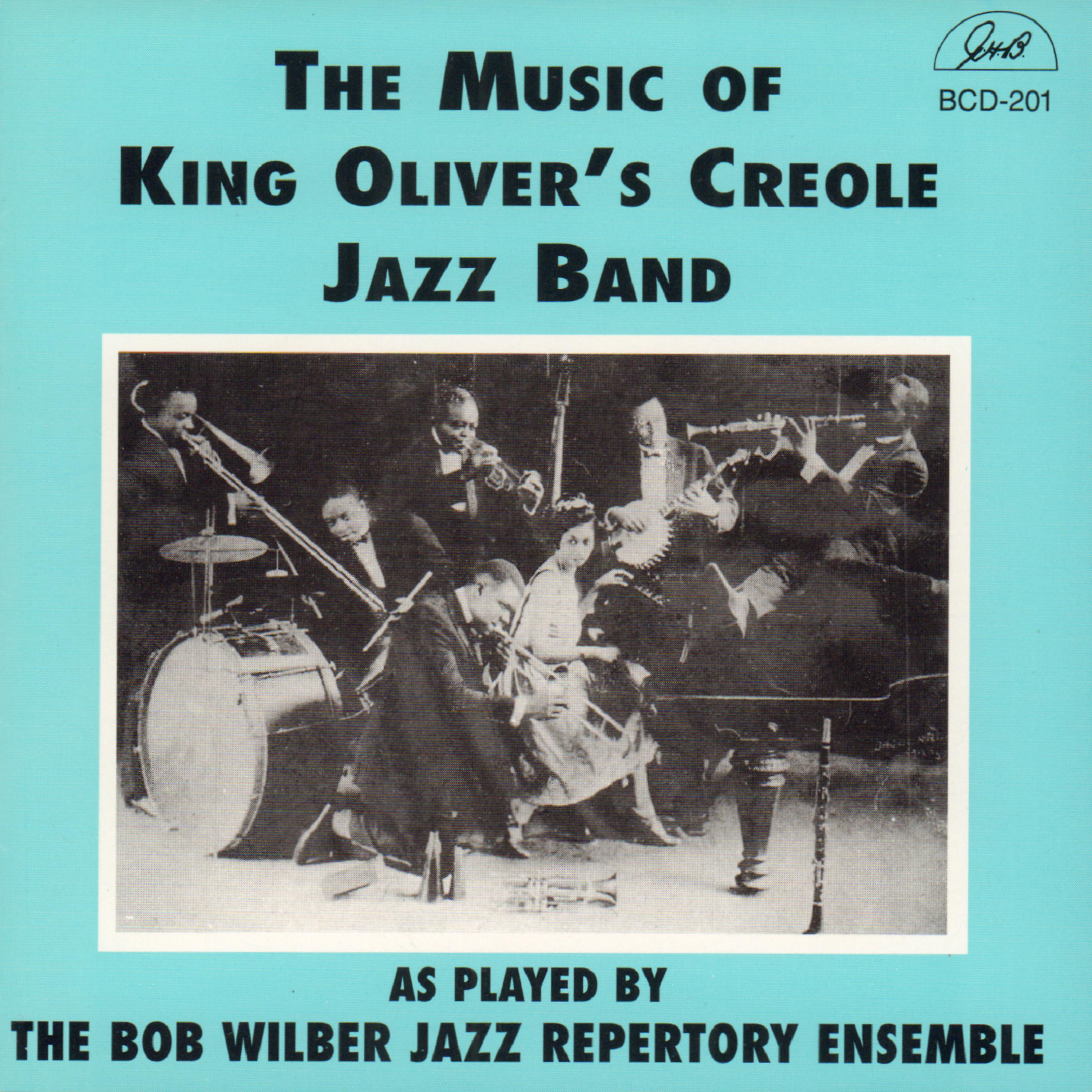 Постер альбома The Music of King Oliver's Creole Jazz Band as Played by the Bob Wilber Jazz Repertory Ensemble
