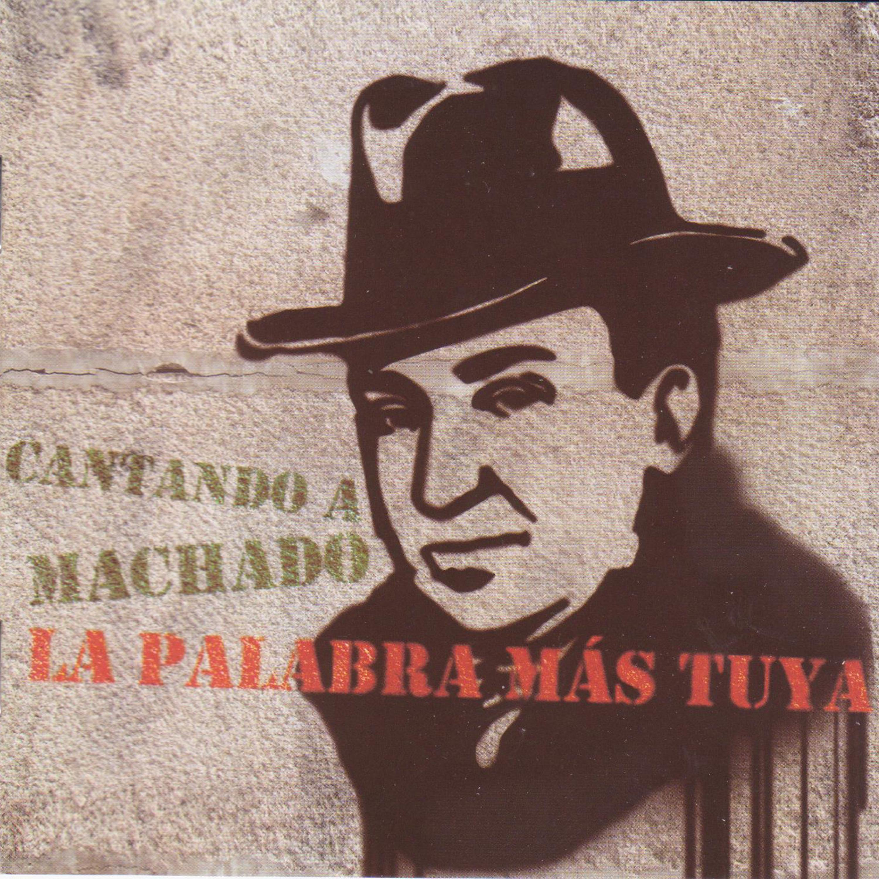 Постер альбома La Palabra Más Tuya. Cantando a Machado