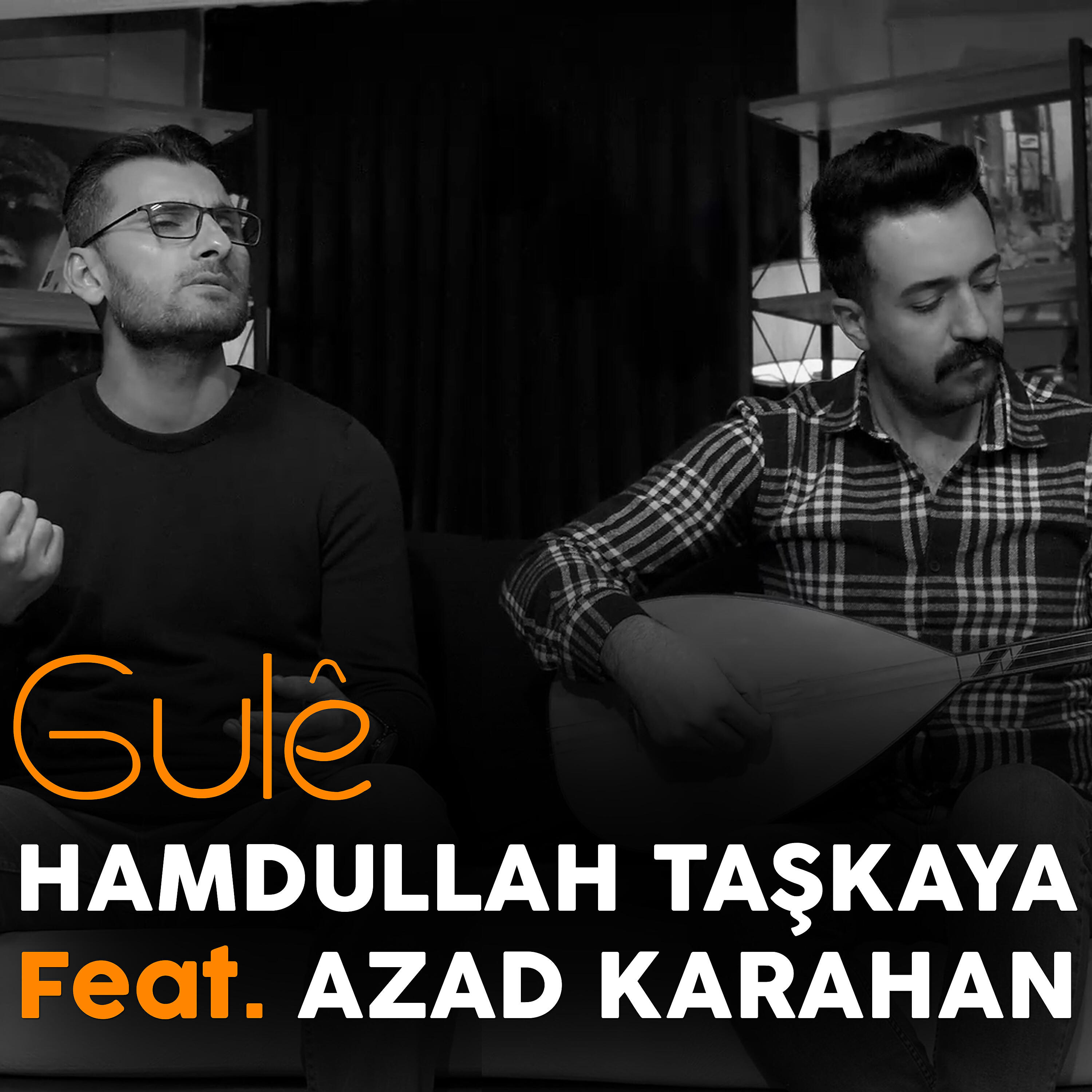 Azad Karahan - Gulê