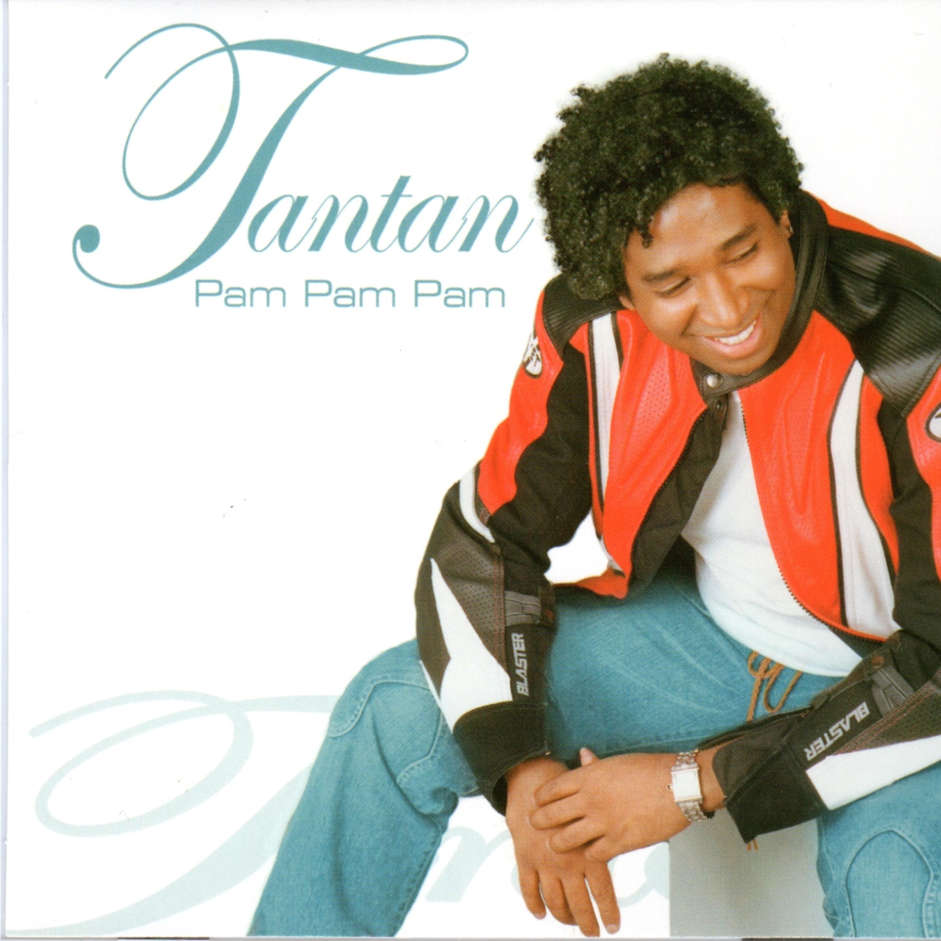 Постер альбома Tantan- Pam Pam Pam