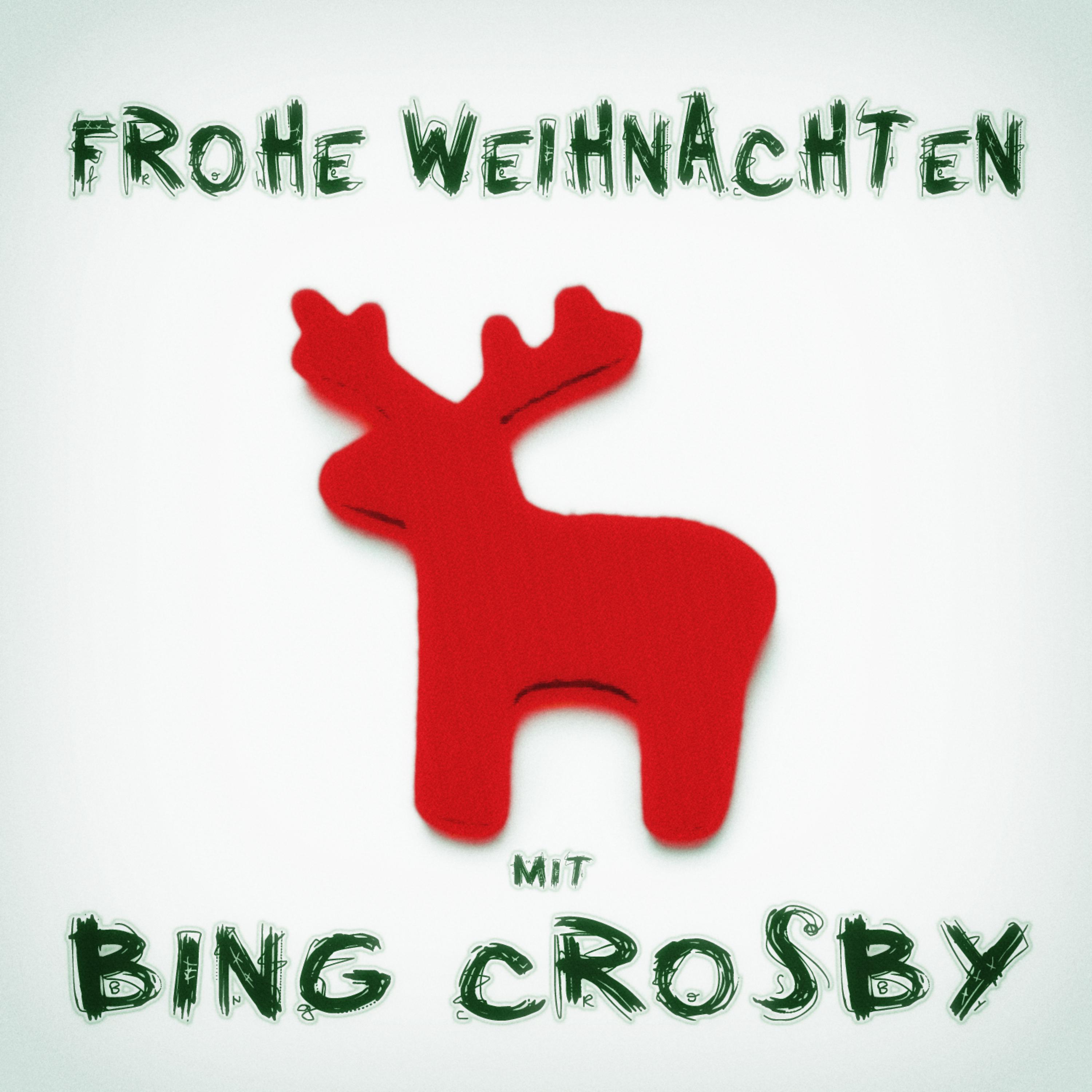 Постер альбома Frohe Weihnachten mit Bing Crosby