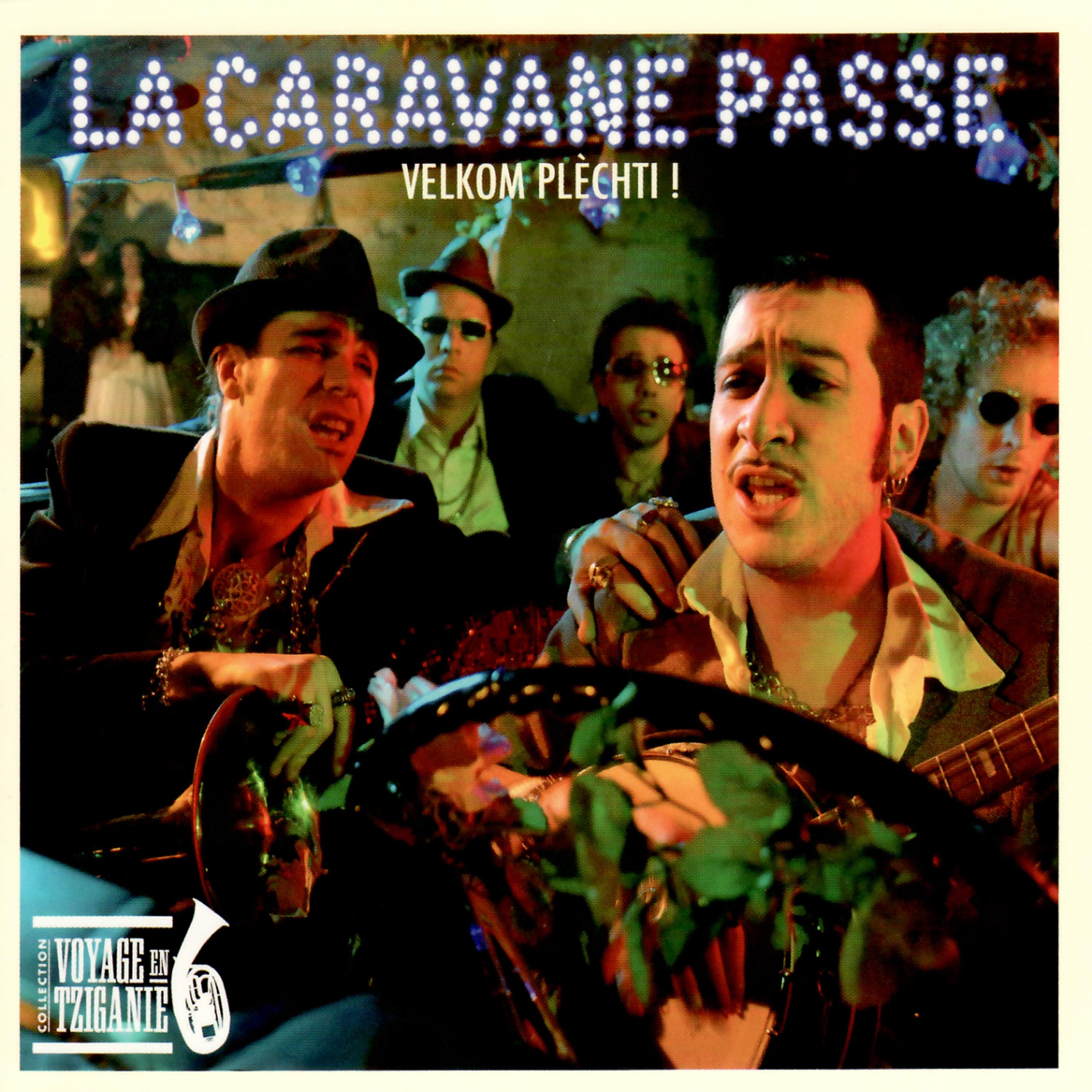 La Caravane Passe - Balkanski Bal