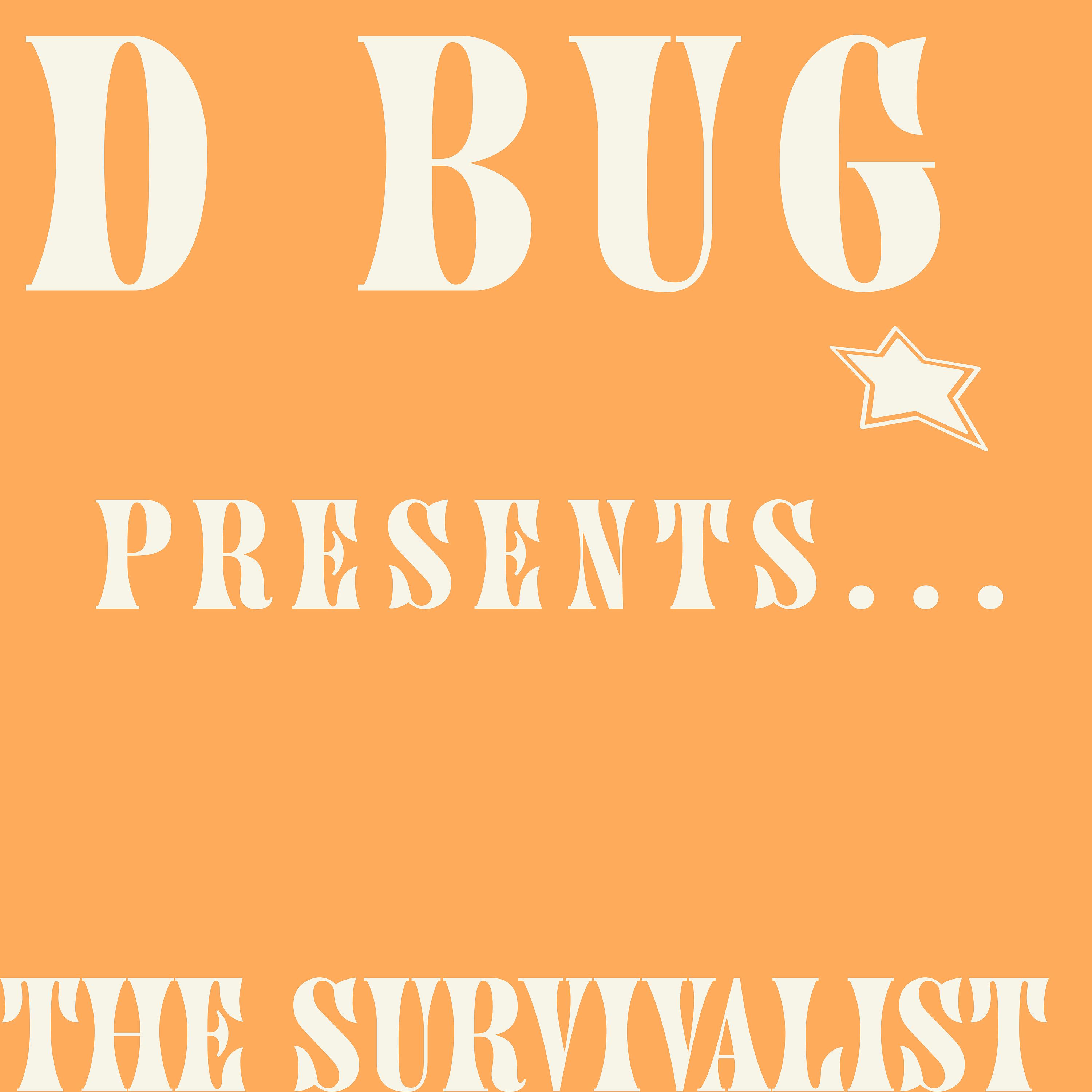 Постер альбома D Bug Presents... The Survivalist