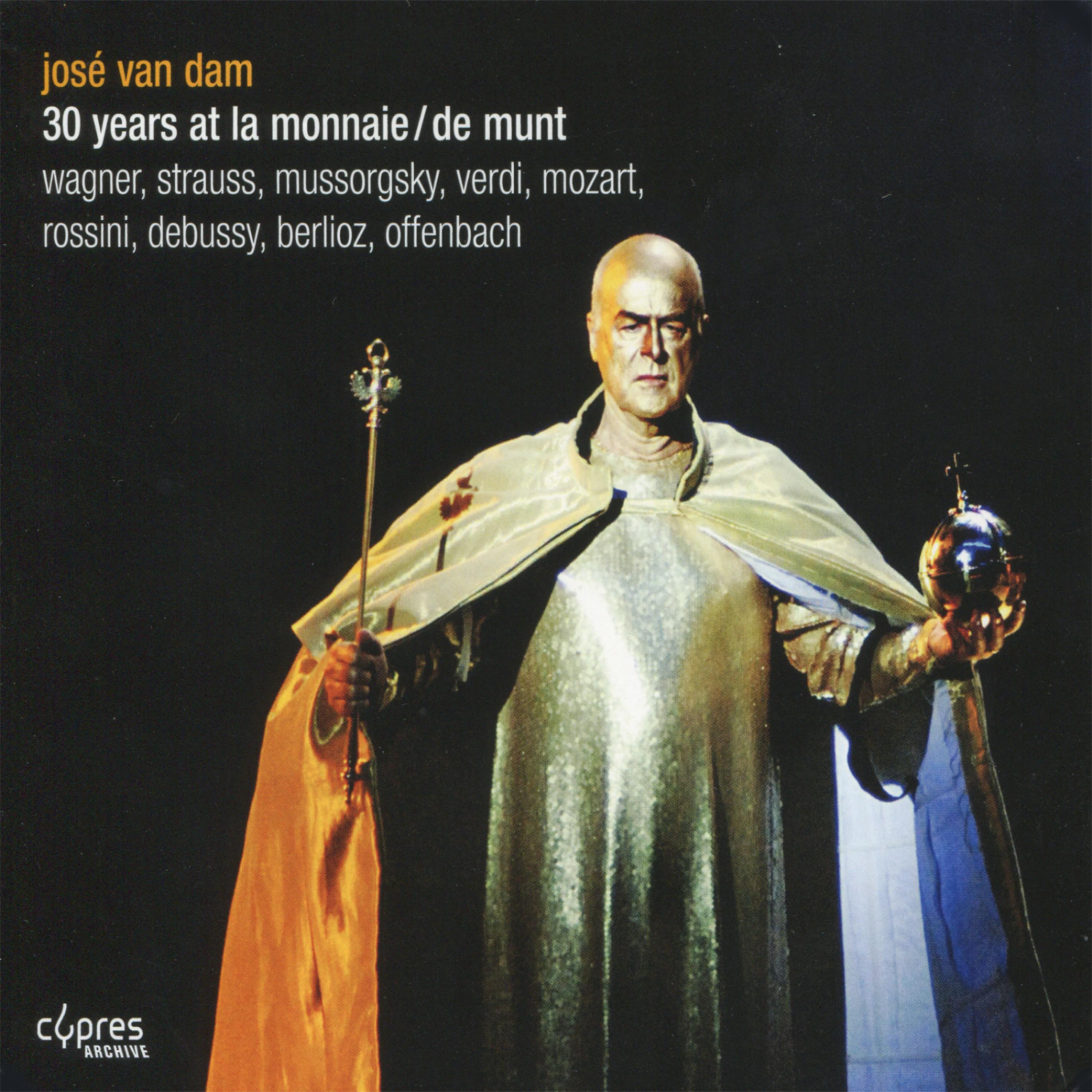 Постер альбома José van Dam : 30 Years At la Monnaie