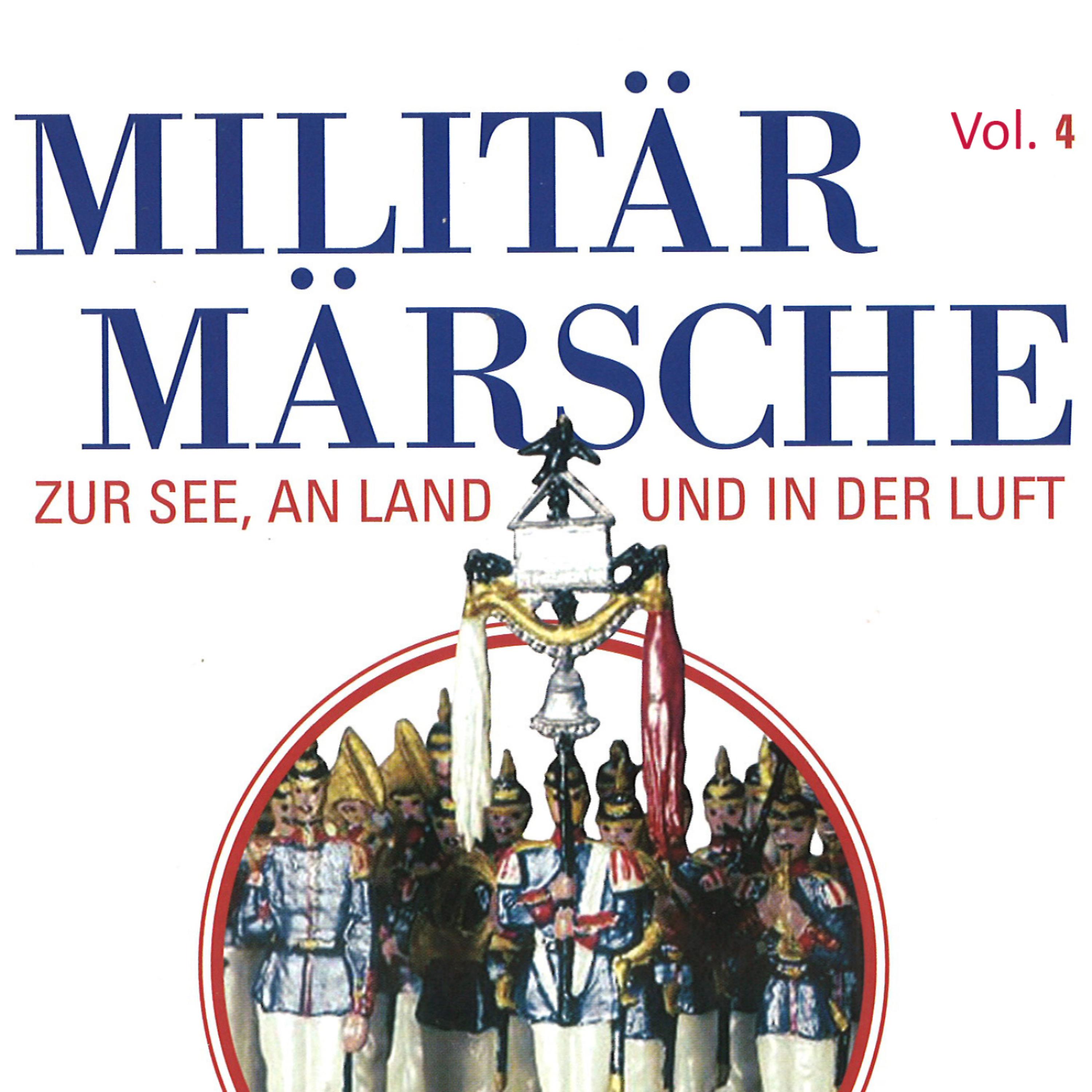 Постер альбома Militär Märsche Vol. 4