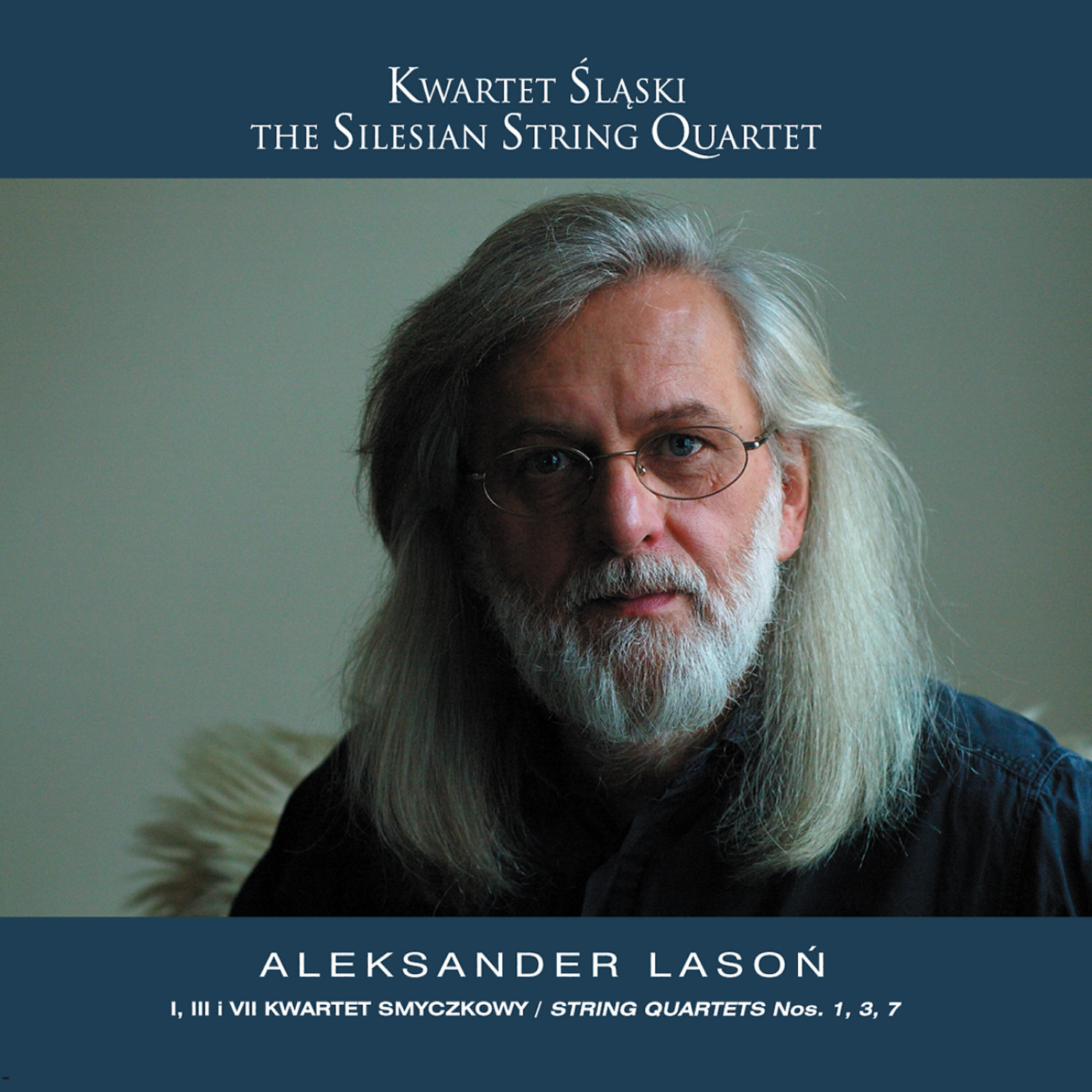 The Silesian String Quartet - String Quartet No.3:: Deciso con agitazione