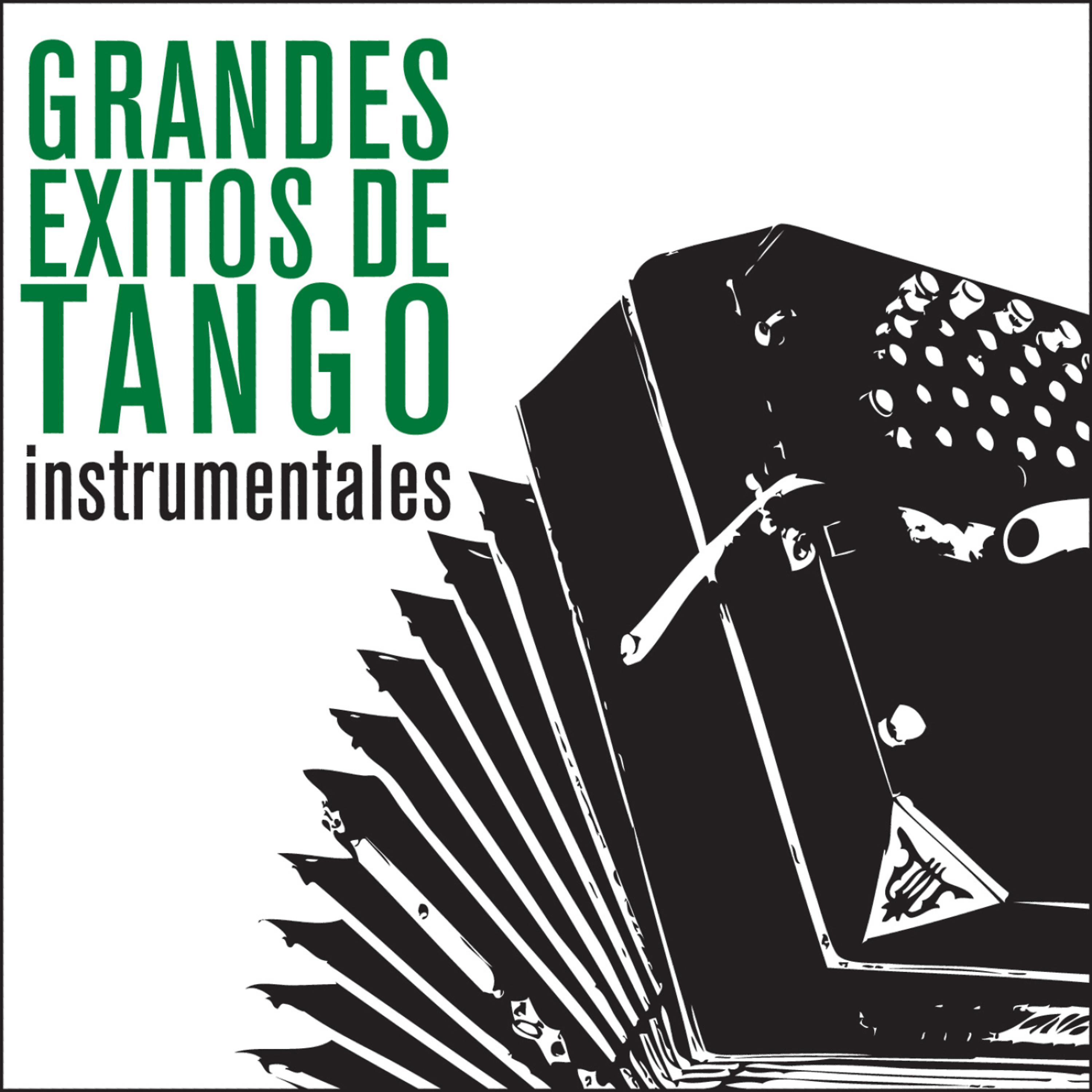 Постер альбома Grandes Éxitos de Tango - Instrumentales