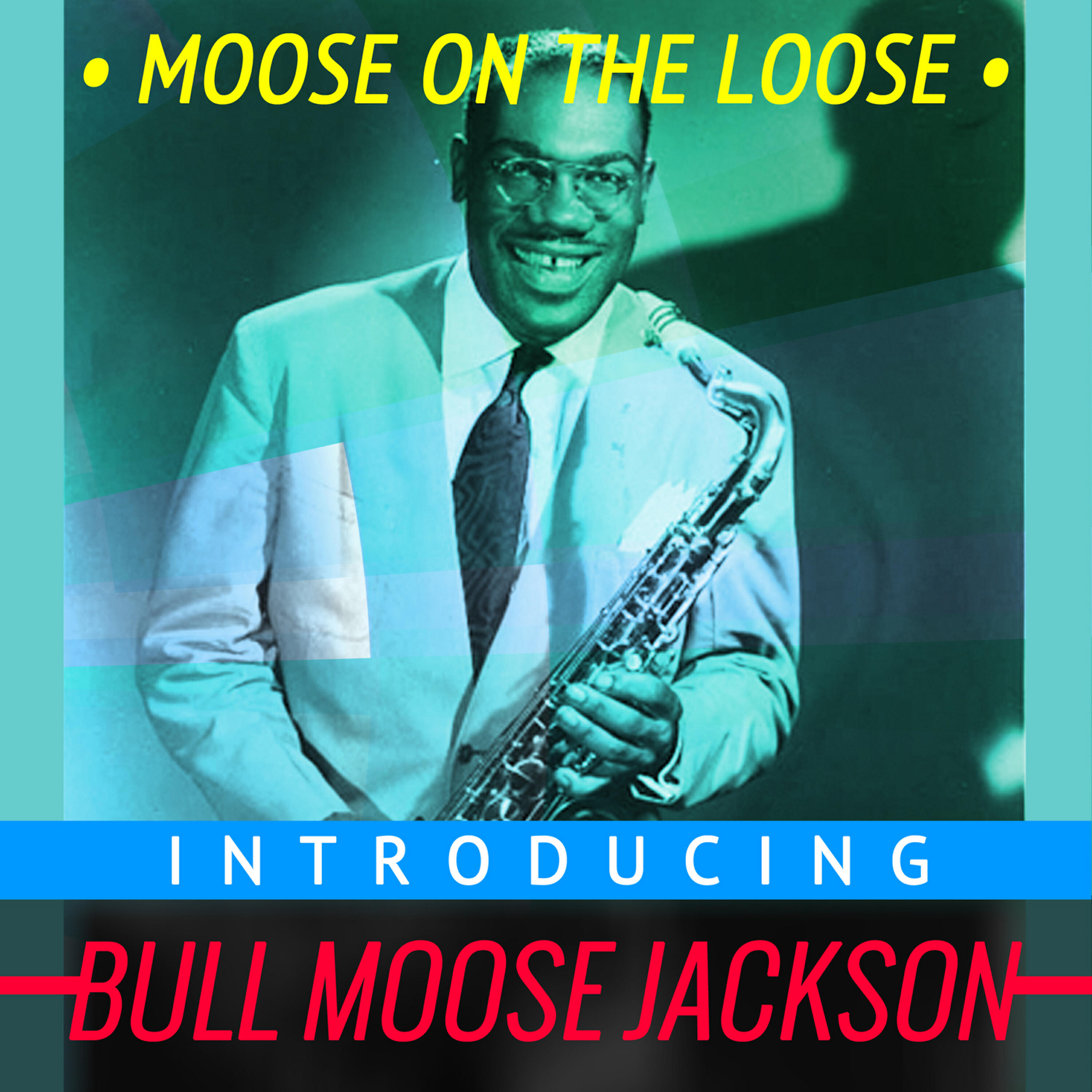 Bull Moose Jackson - Bootsie