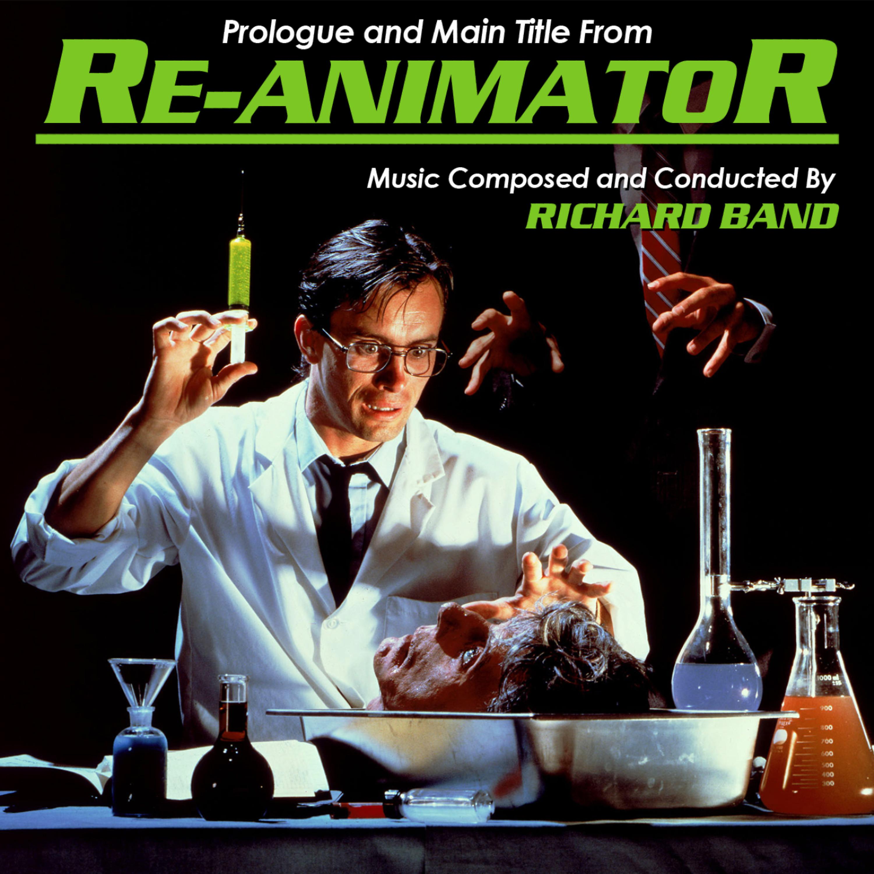 Постер альбома Re-Animator: Prologue and Main Title