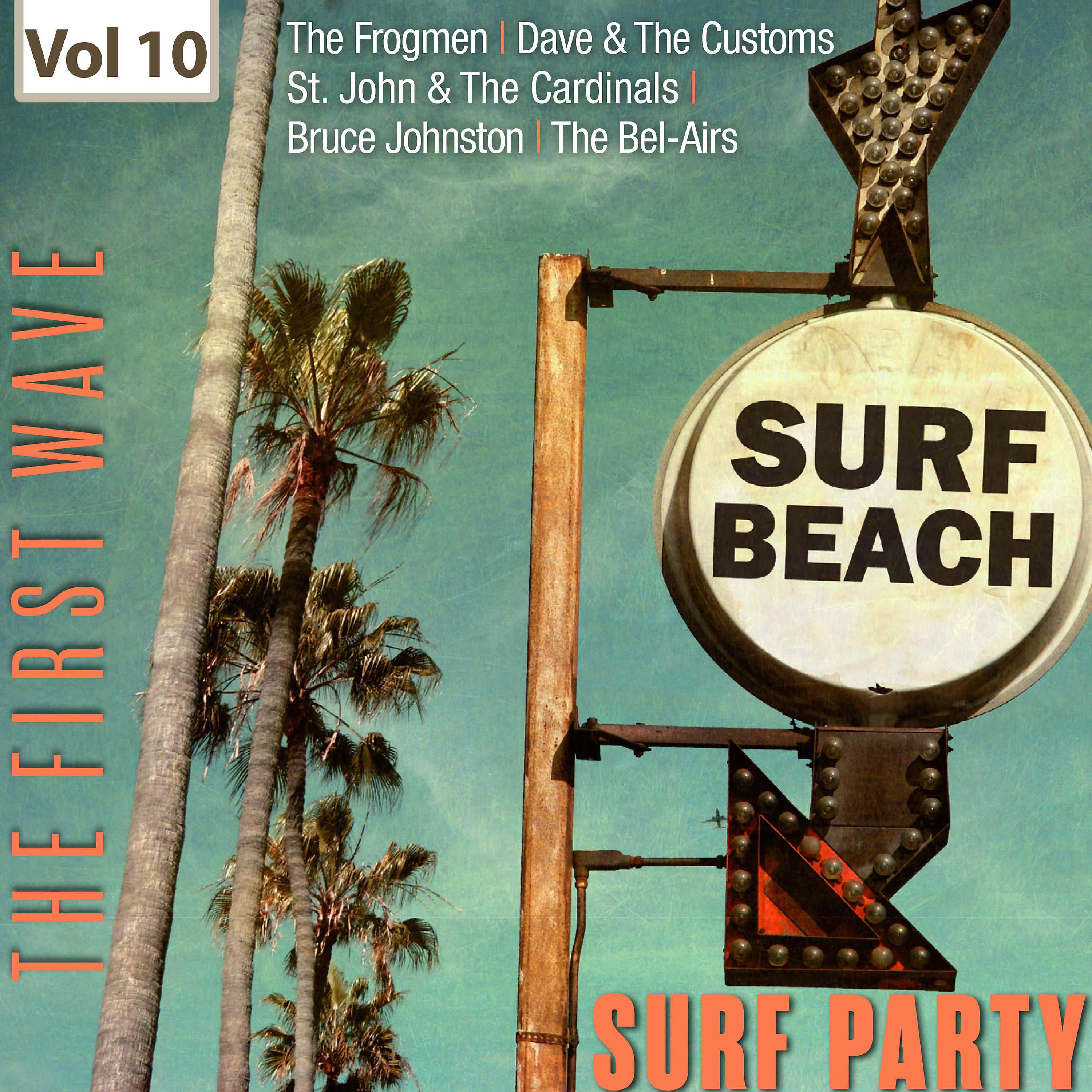 Постер альбома Surf Party - The First Wave, Vol. 10