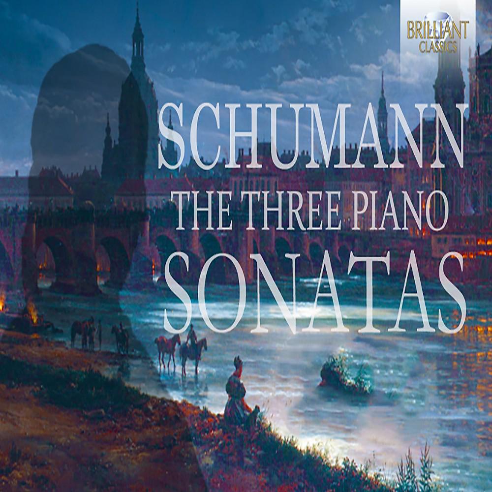 Постер альбома Schumann: The Three Piano Sonatas