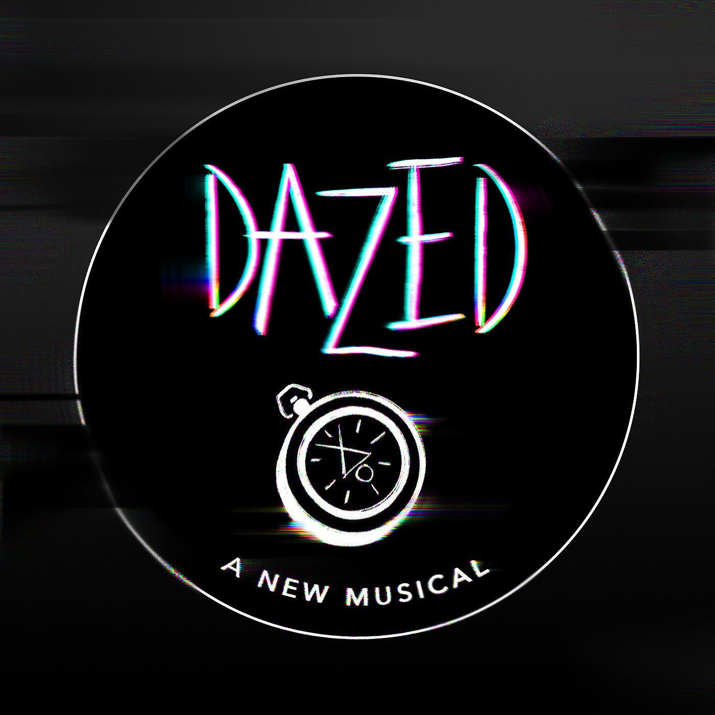 Постер альбома Dazed: A New Musical