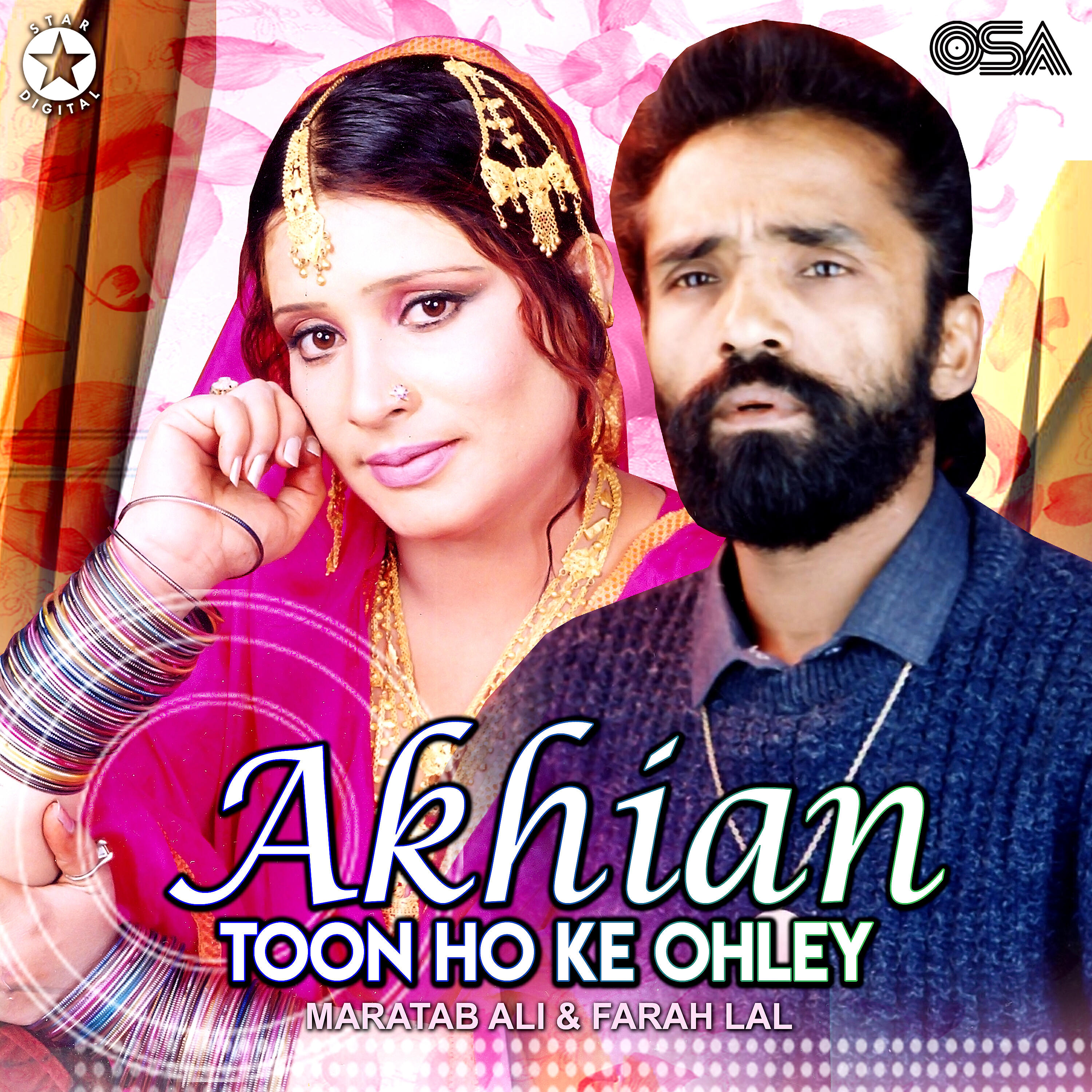 Maratab Ali - Akhian Toon Ho Ke Ohley
