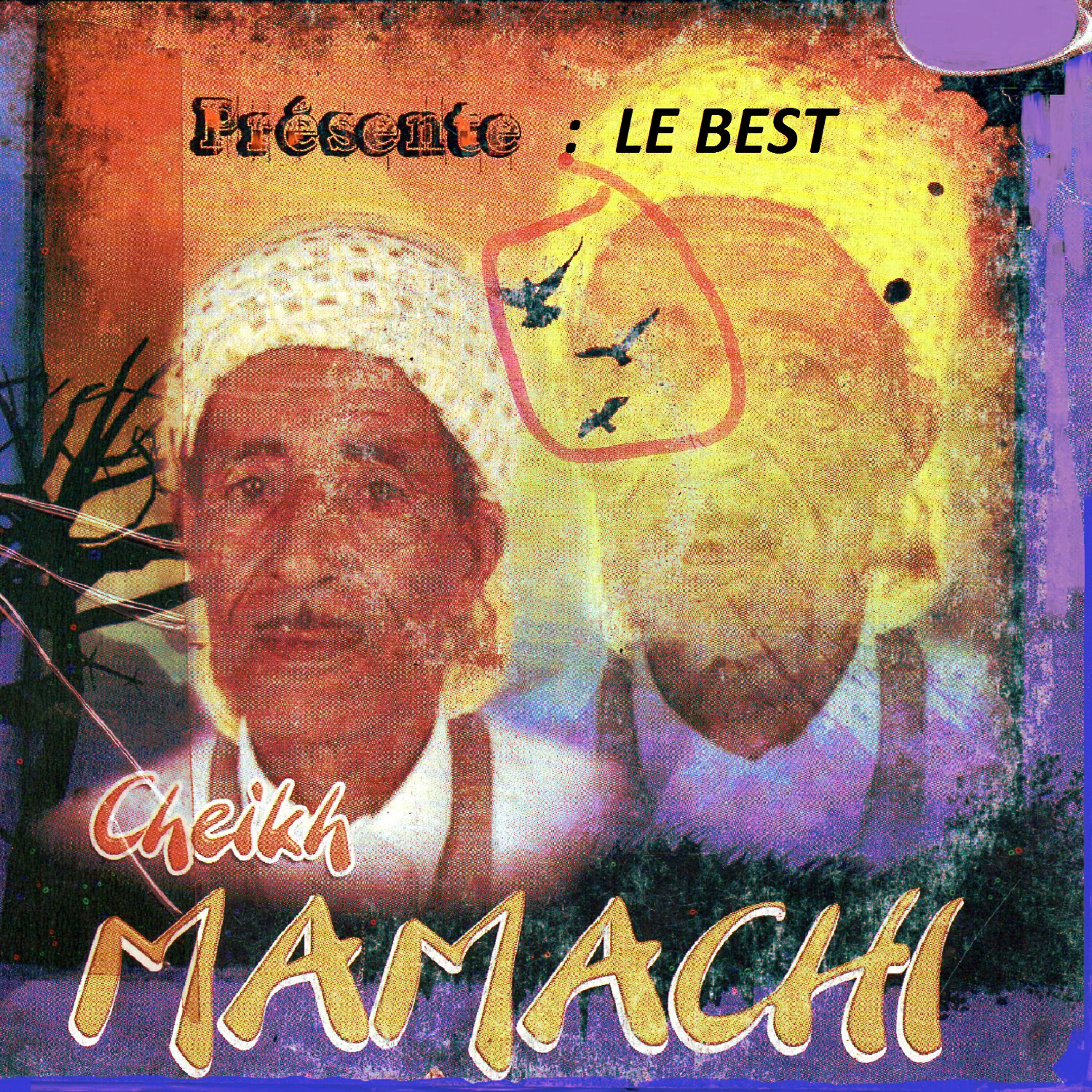 Cheikh Mamachi - El hob eli l fa alaya