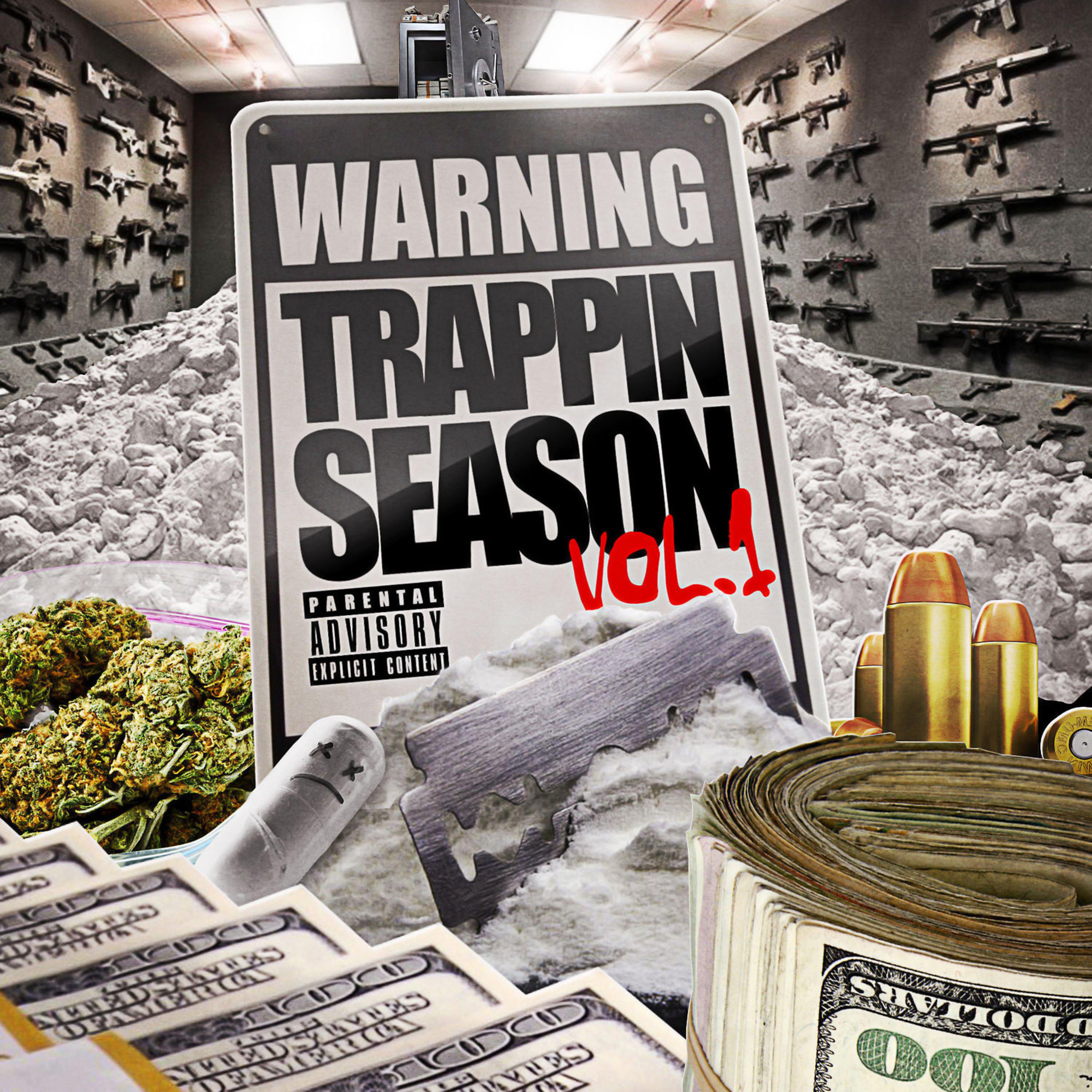 Постер альбома Warning: Trappin Season Vol. 1