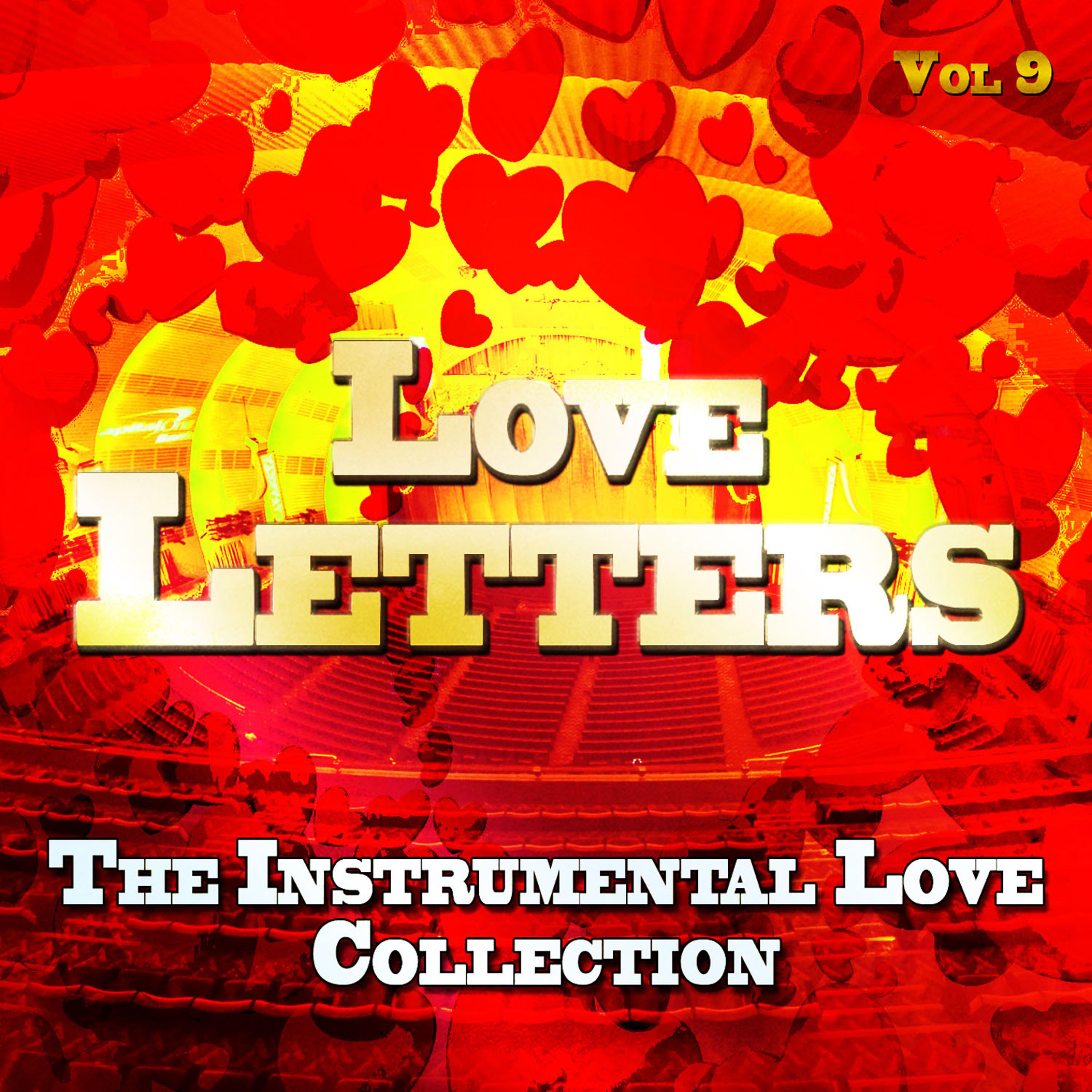 Постер альбома Love Letters - The Instrumental Love Collection, Vol. 9