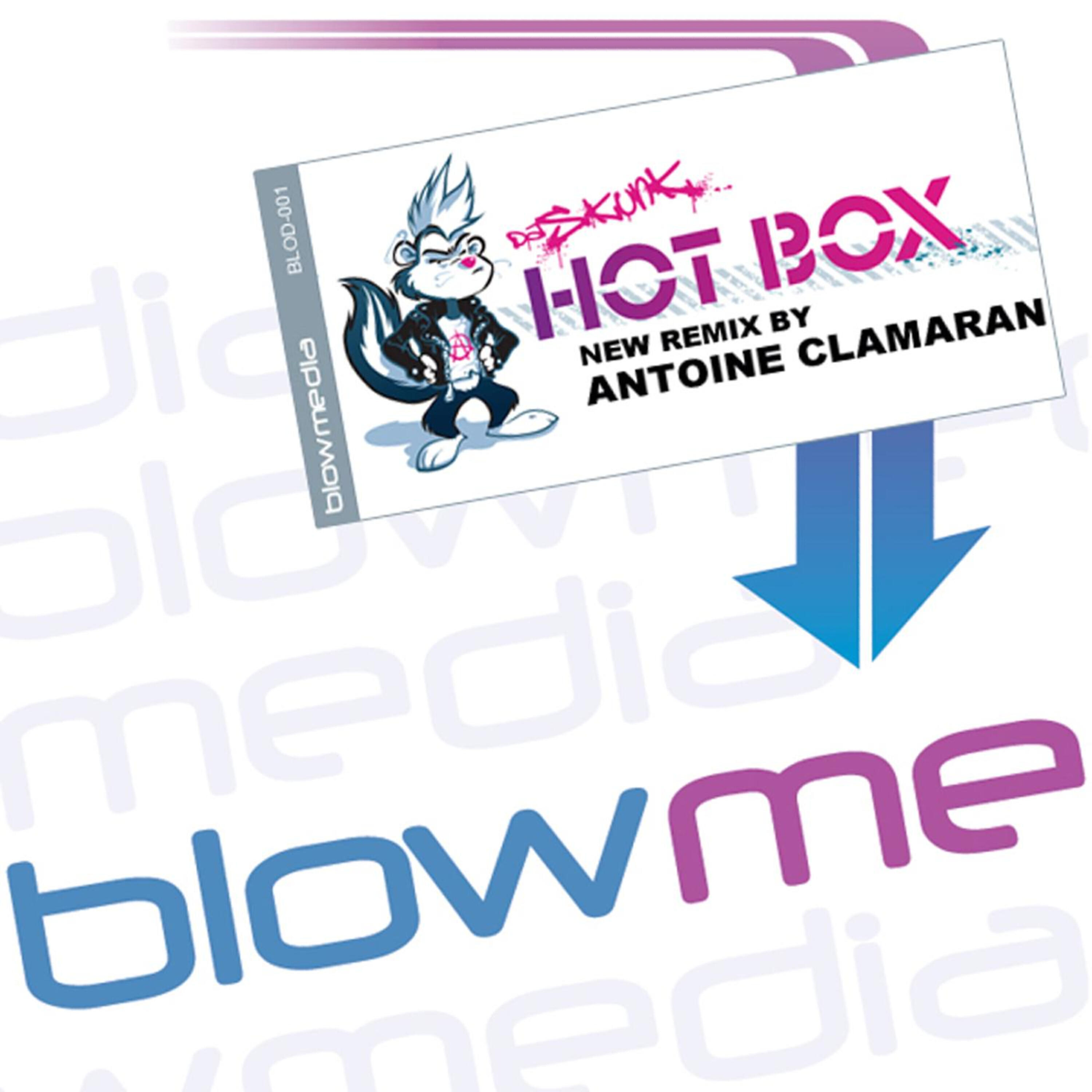 Da Skunk - Hot Box (Antoine Clamaran remix)