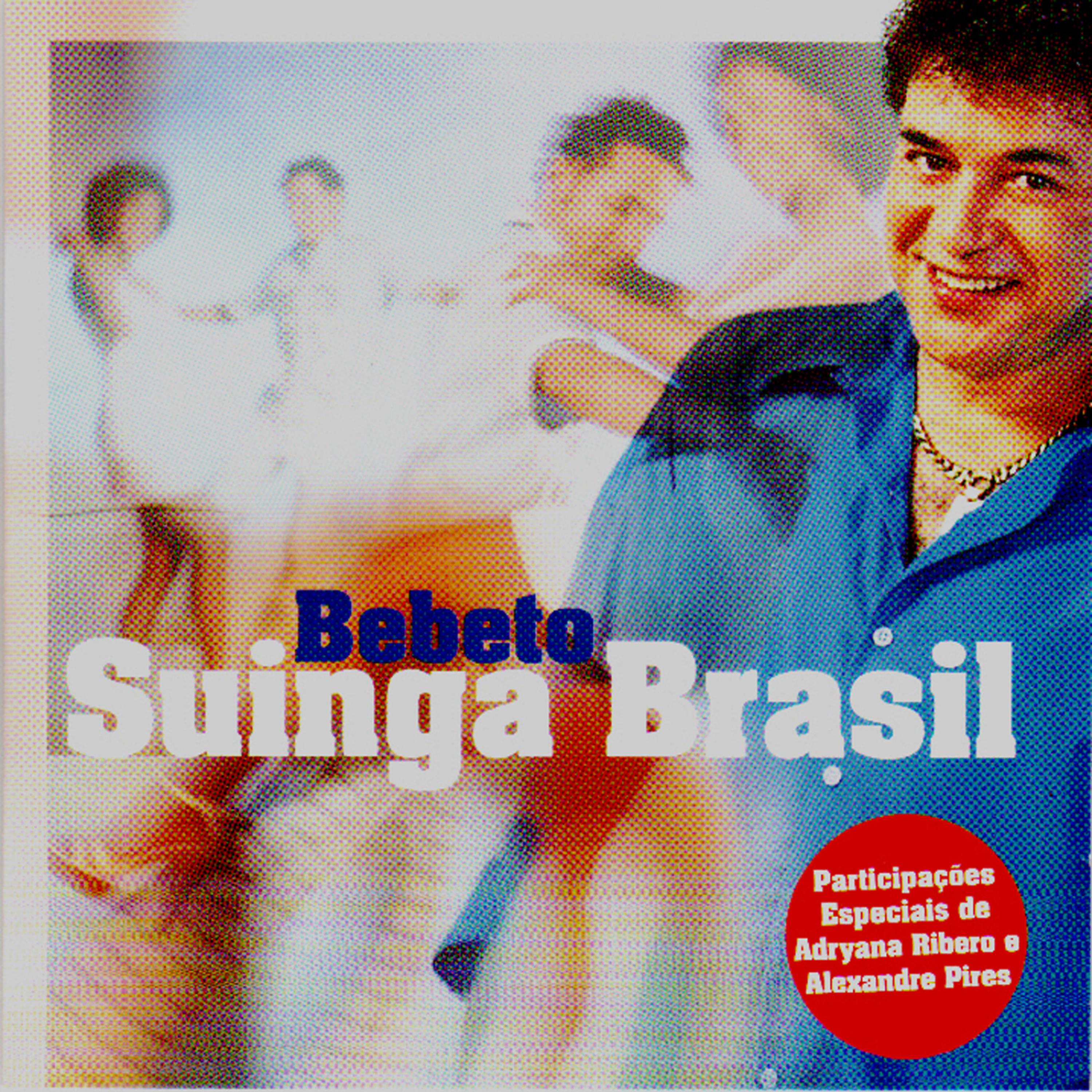 Постер альбома Suinga Bebeto Brasil