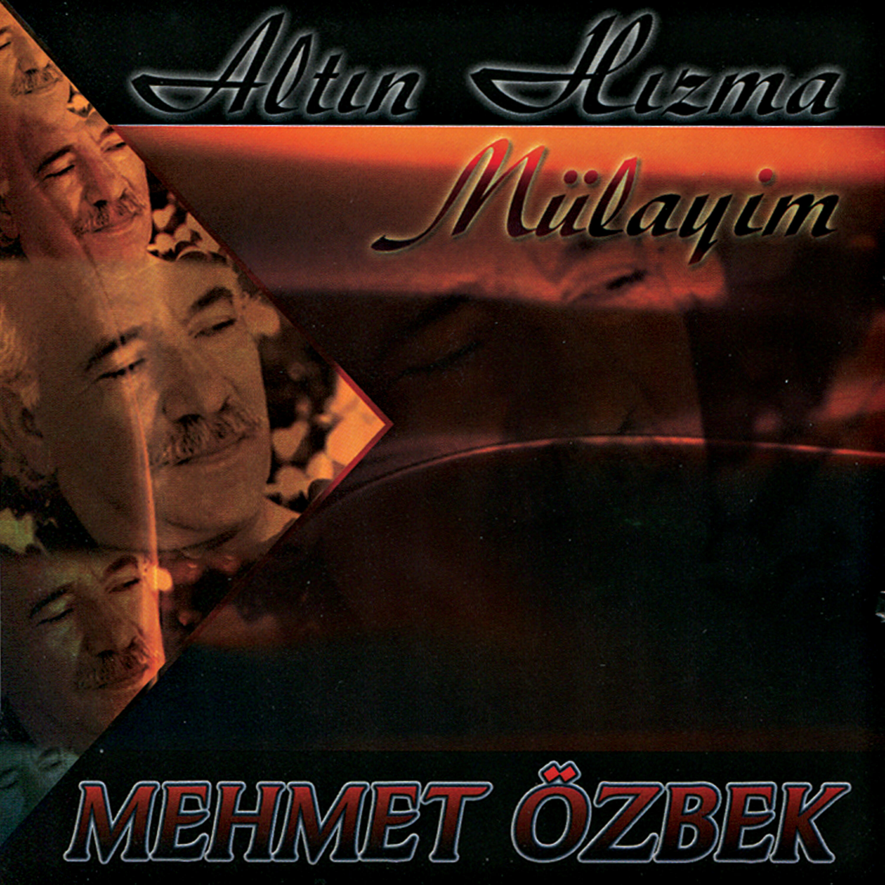 Mehmet Özbek - Altın Hızma Mülayim