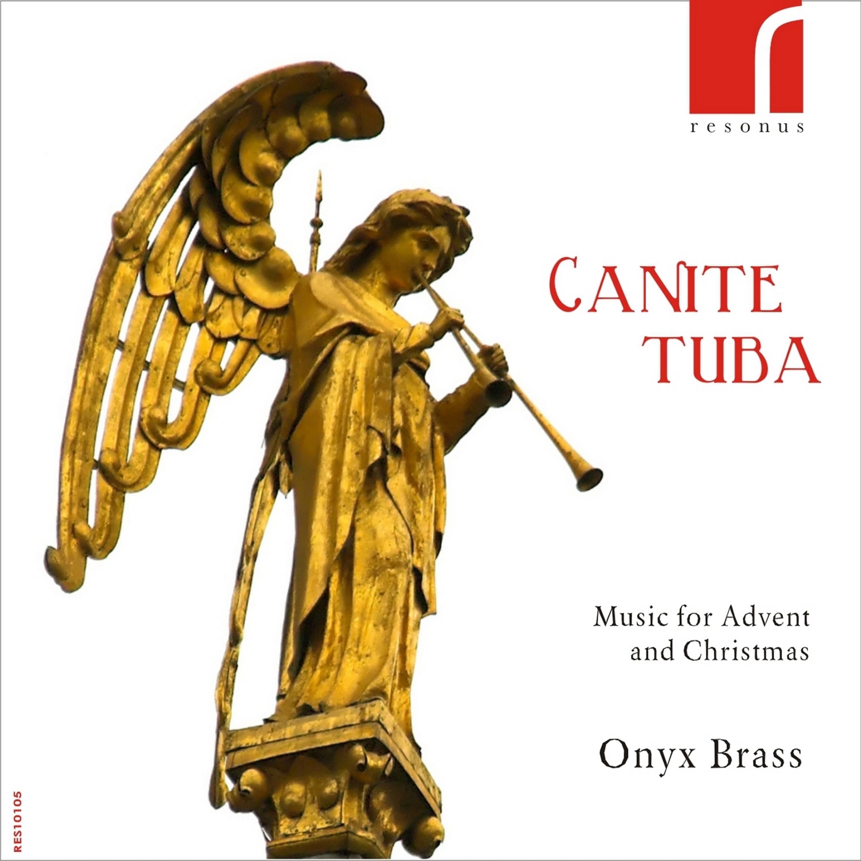 Постер альбома Canite Tuba: Music for Advent and Christmas