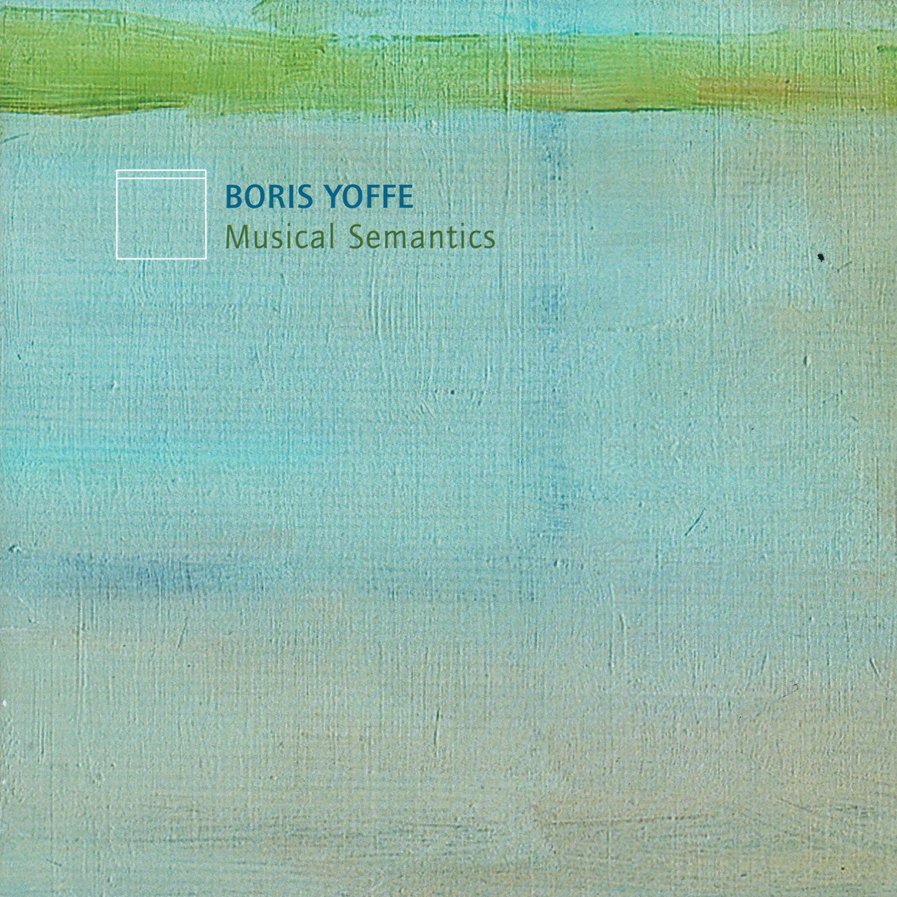 Постер альбома BORIS YOFFE, Musical Semantics