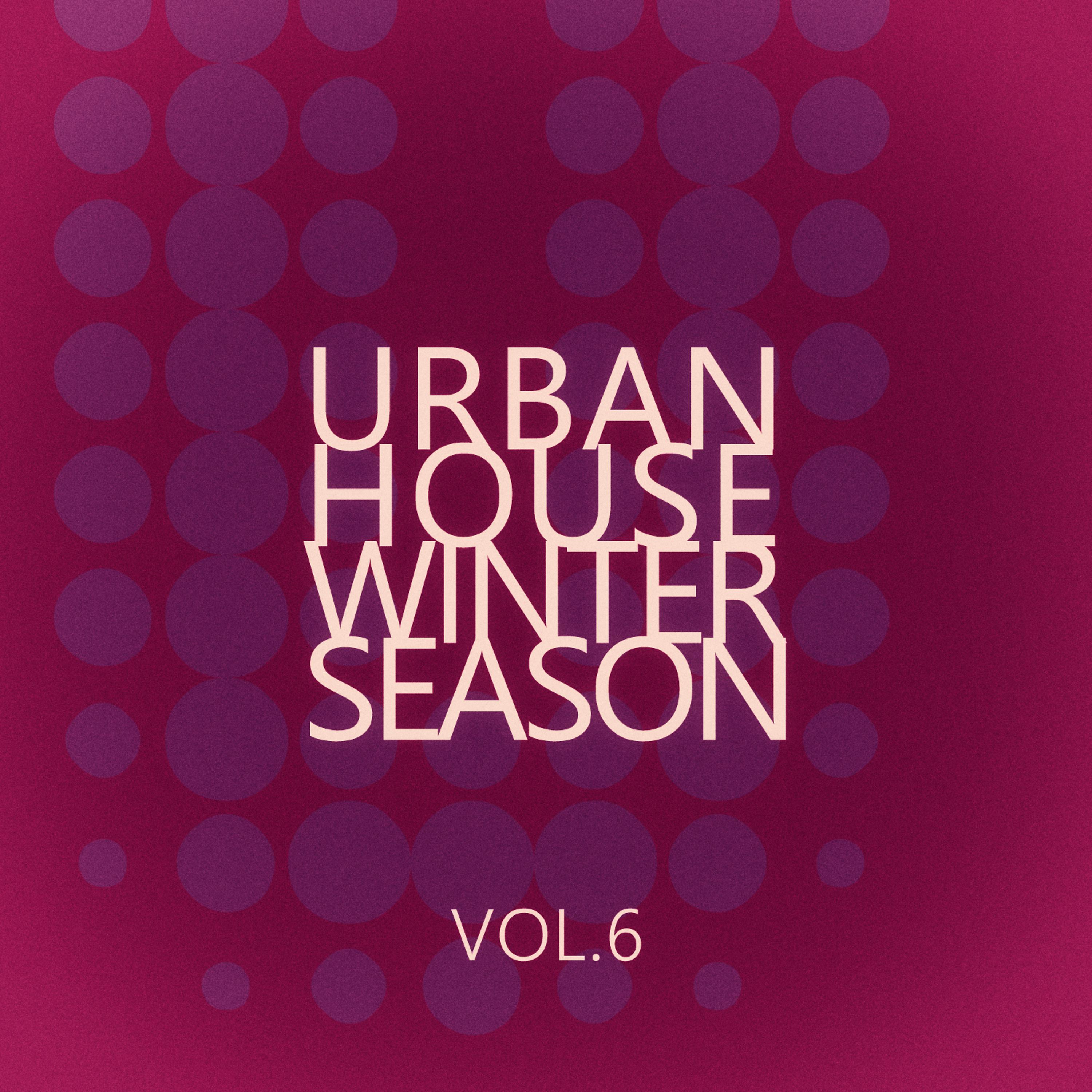 Постер альбома Urban House Winter Season - Vol.6