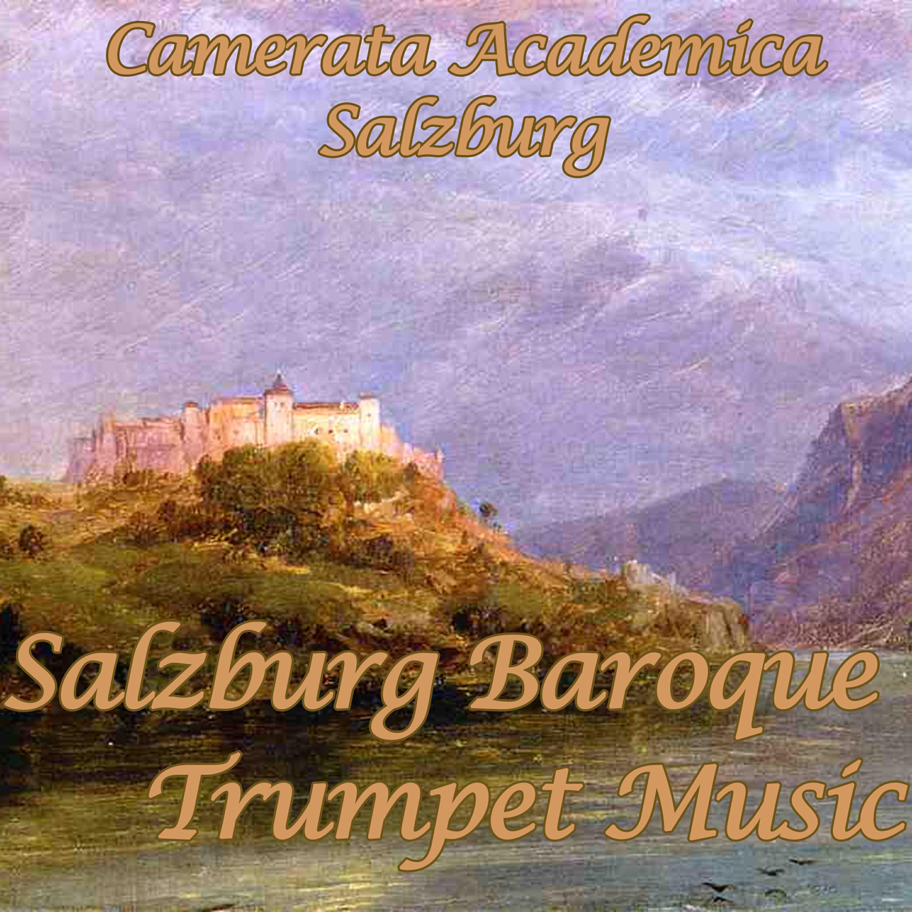 Camerata Academica Salzburg - Sonata con tromba