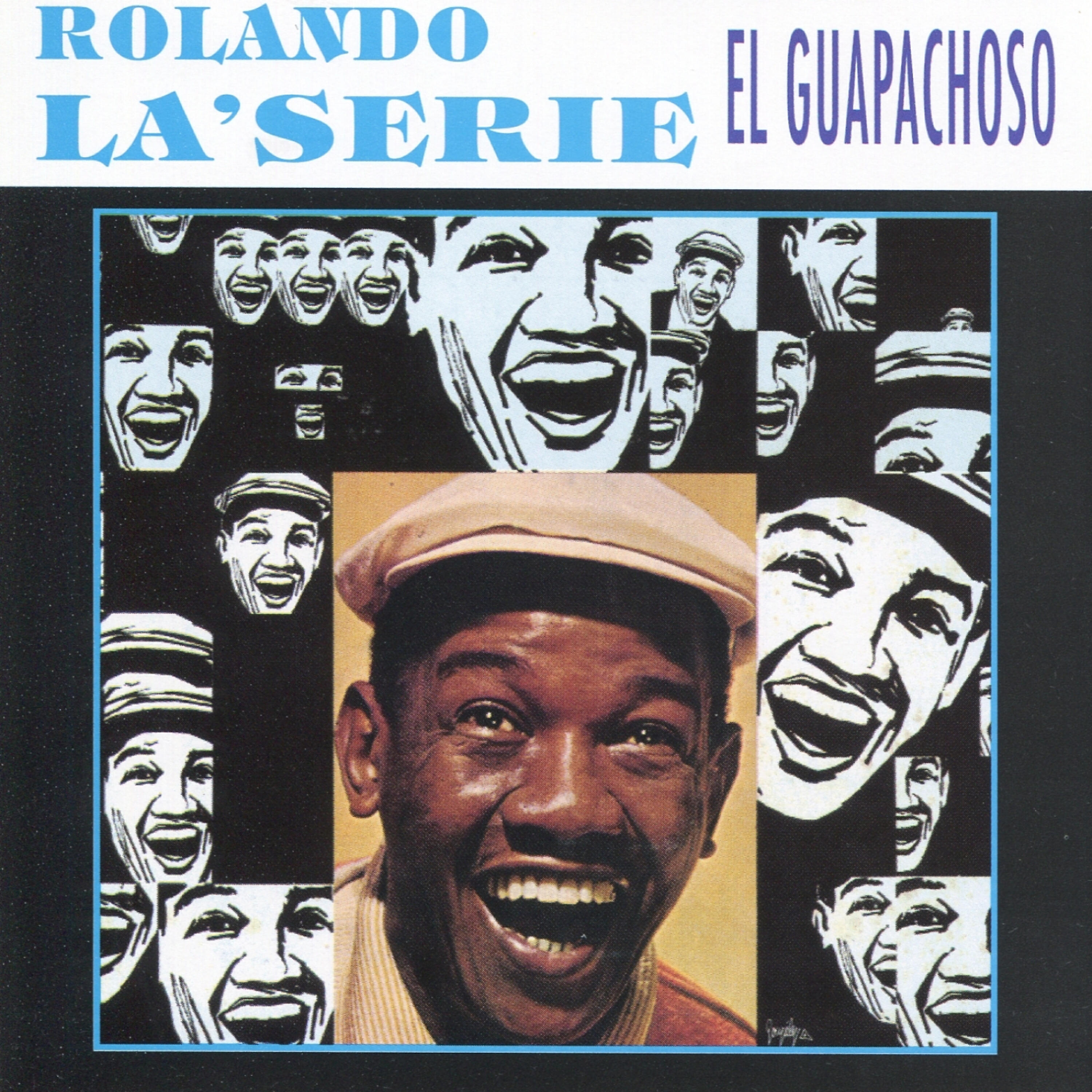 Rolando La'Serie - El Rey Del Guapachá