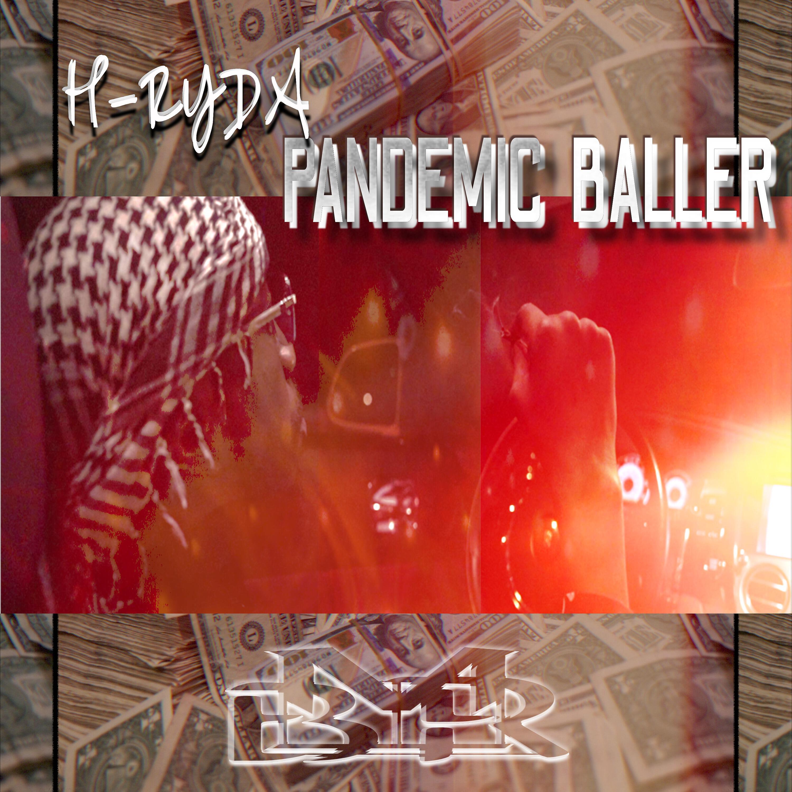 H Ryda - Pandemic Baller