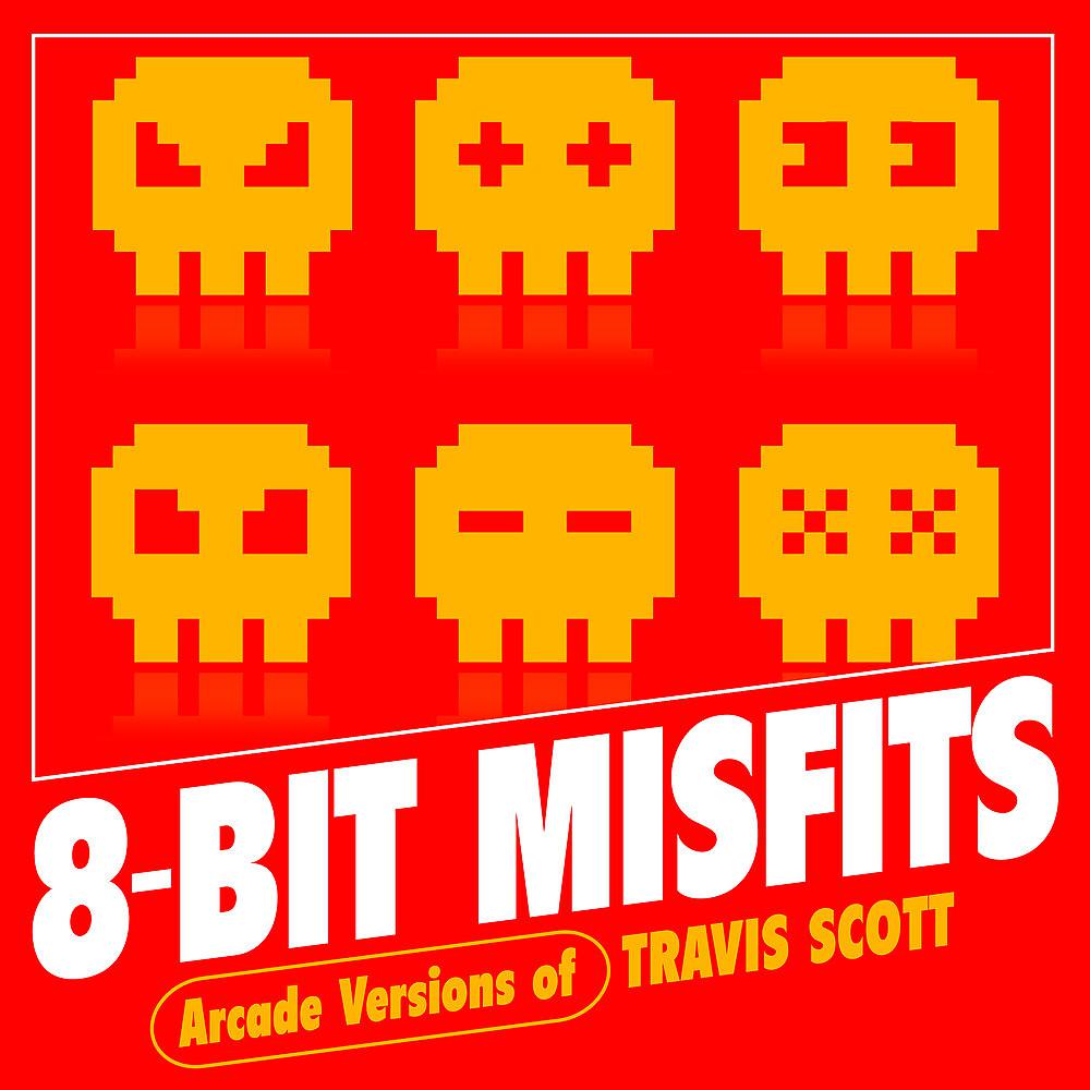 Постер альбома Arcade Versions of Travis Scott