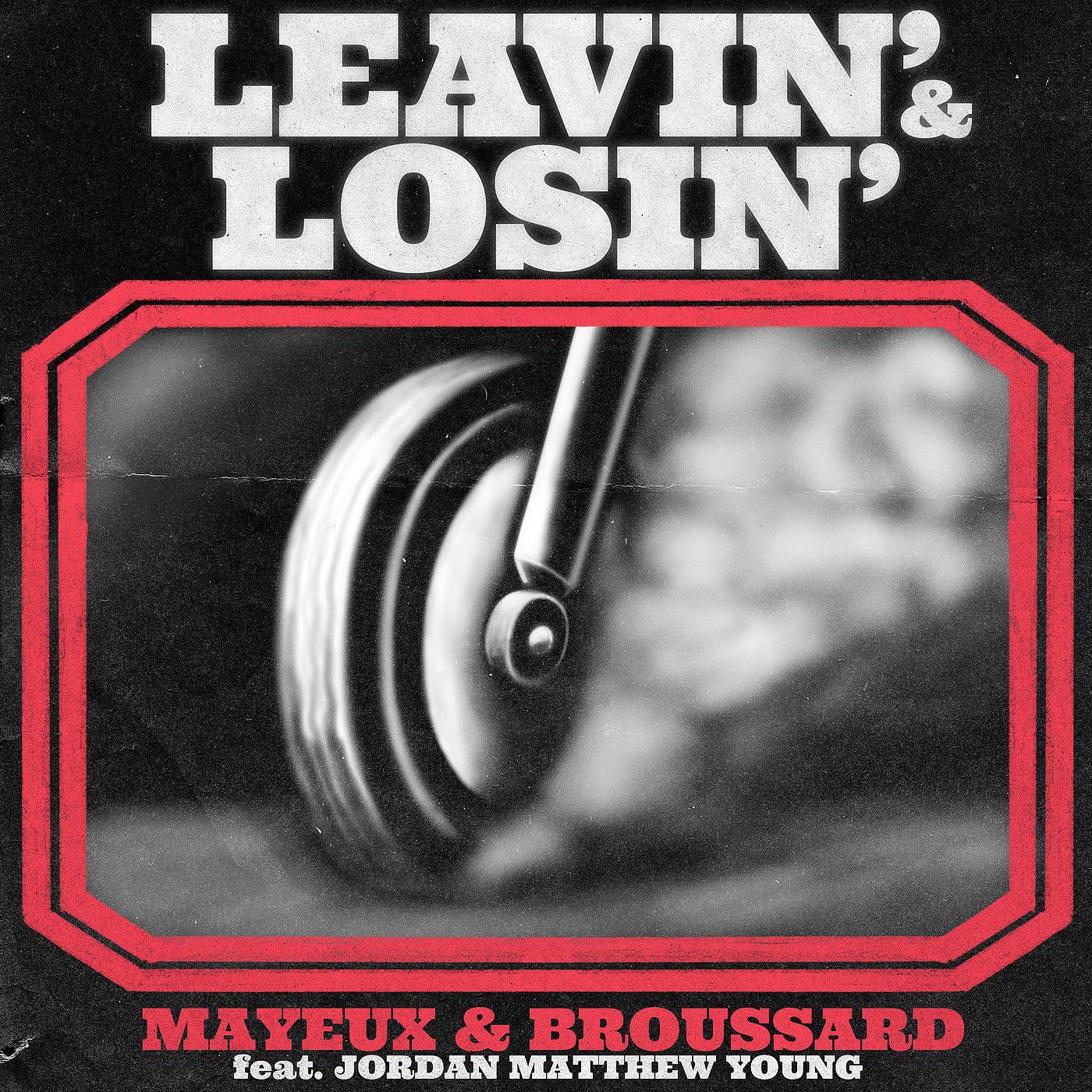 Постер альбома Leavin' & Losin'