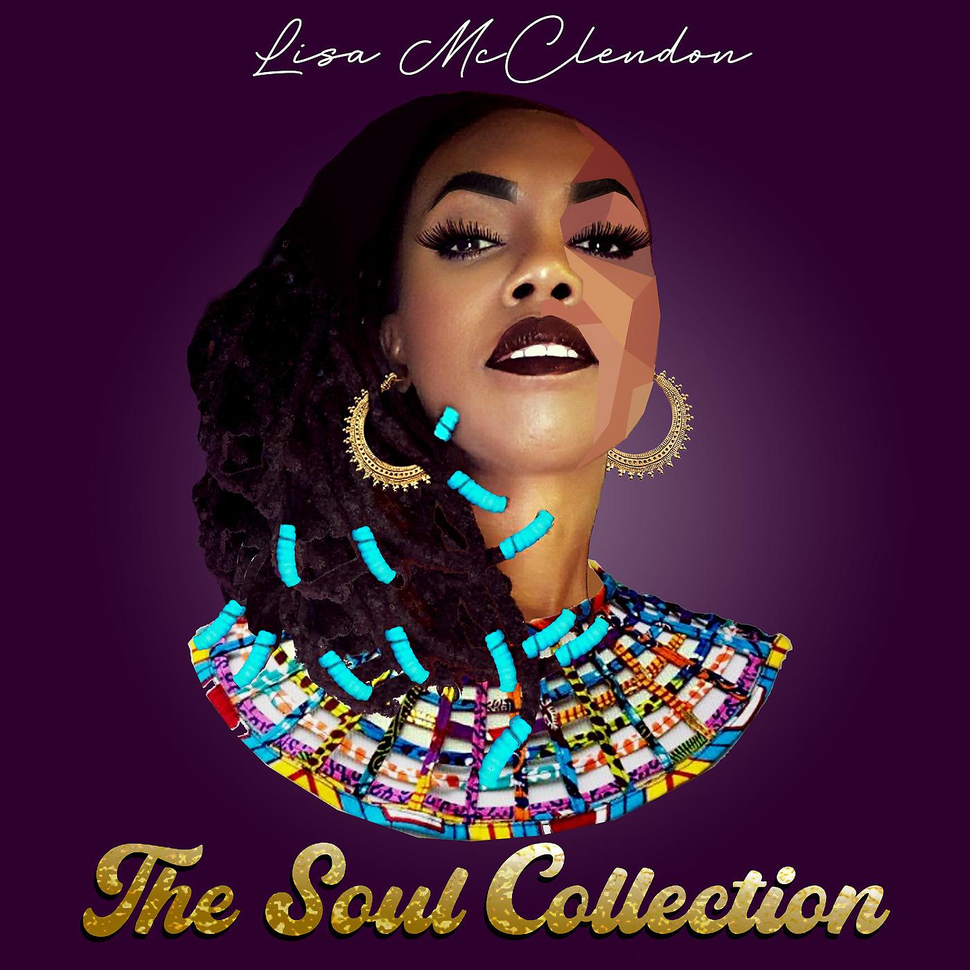 Постер альбома Lisa McClendon the Soul Collection