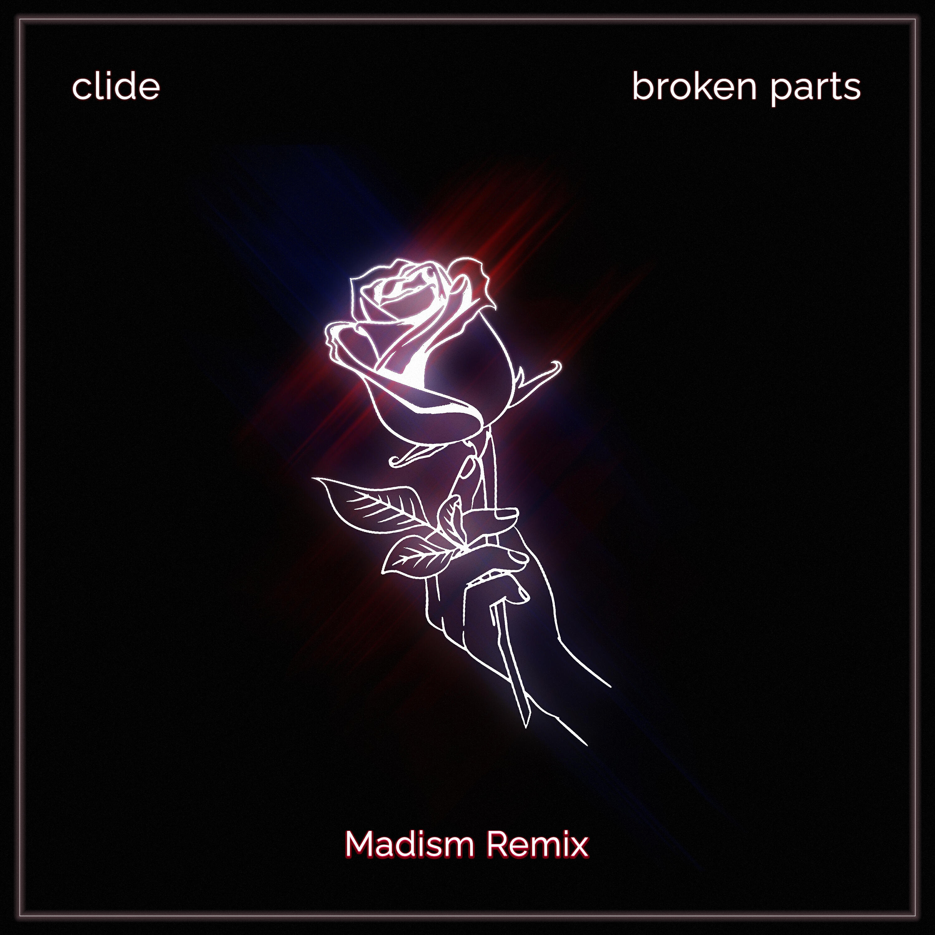 clide - broken parts (Madism Remix)