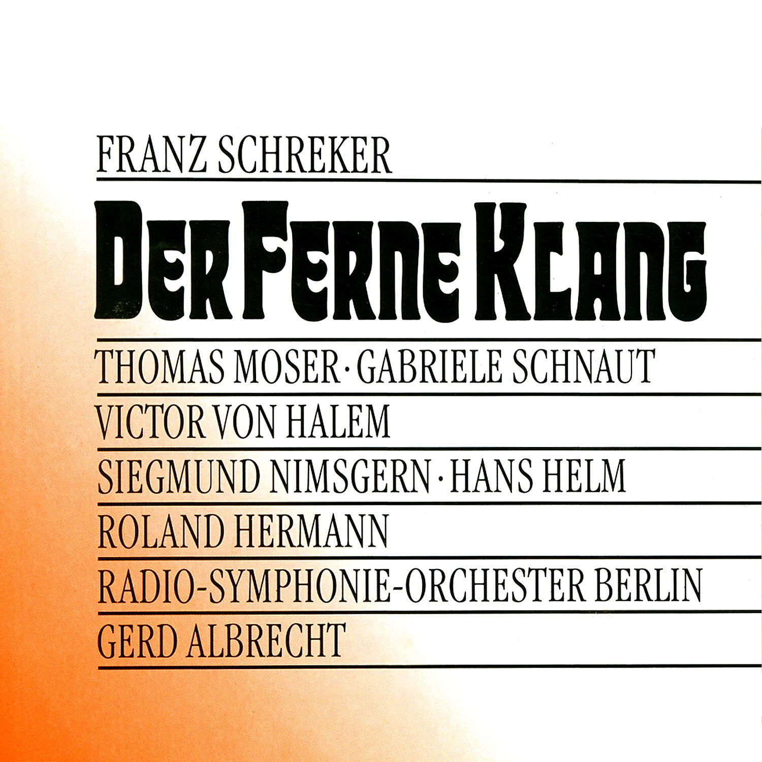 Berlin Radio Symphony Orchestra - Der Ferne Klang, Act 2: VI. Greta! Endlich!