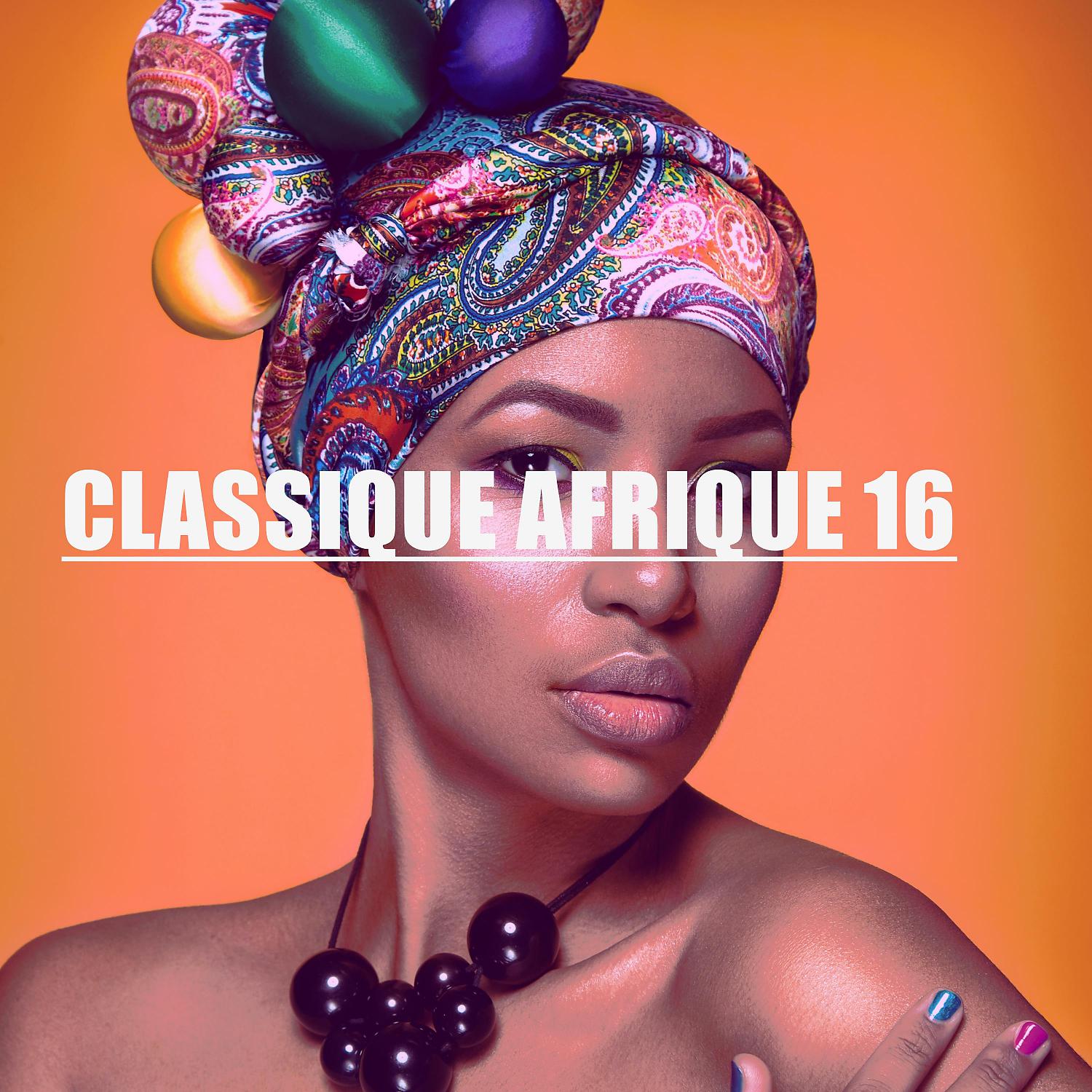 Постер альбома CLASSIQUE AFRIQUE 16