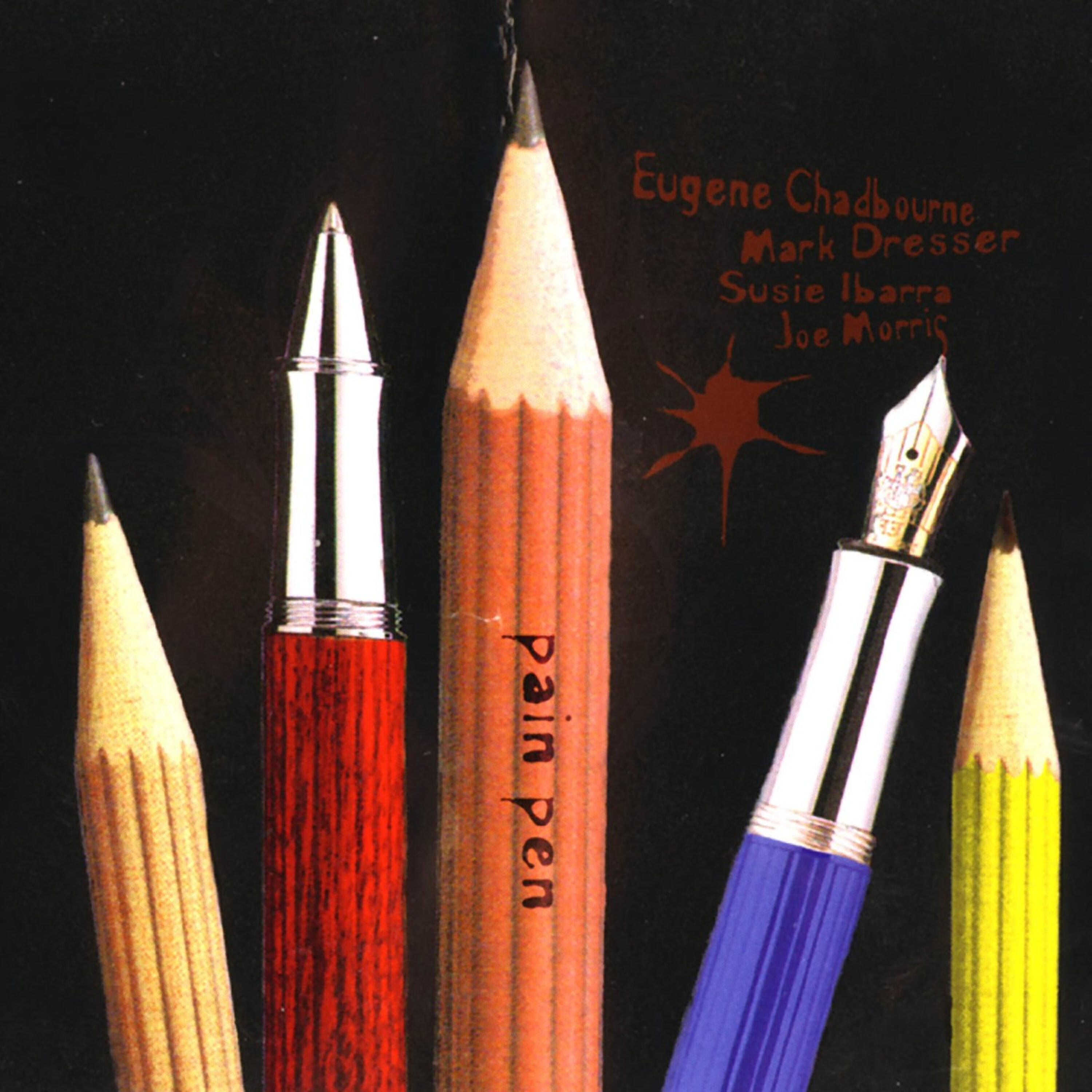 Eugene Chadbourne - Painlipensiveros
