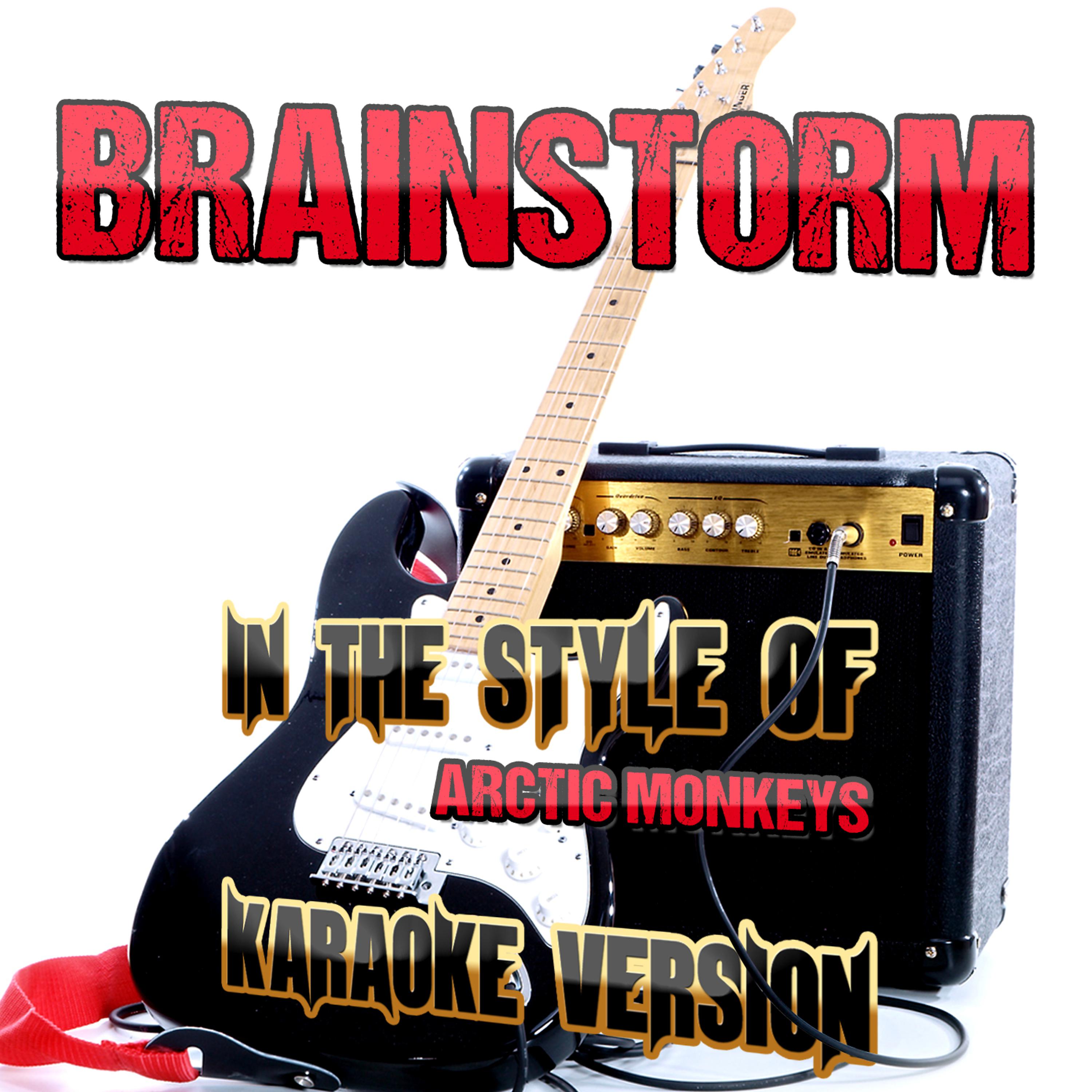 Постер альбома Brianstorm (In the Style of Arctic Monkeys) [Karaoke Version] - Single