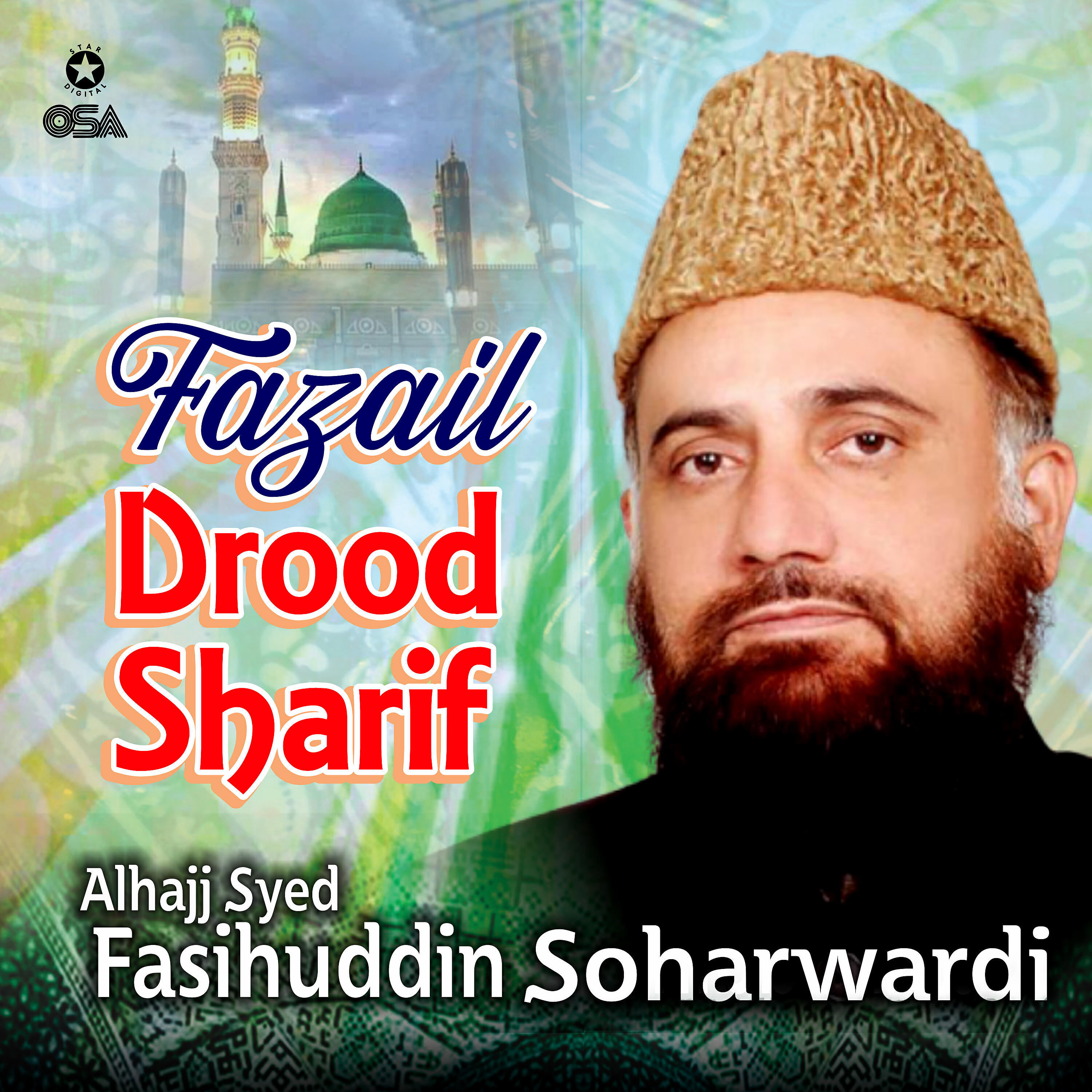 Alhajj Syed Fasihuddin Soharwardi - Tamam Daroodon Ke Barabar