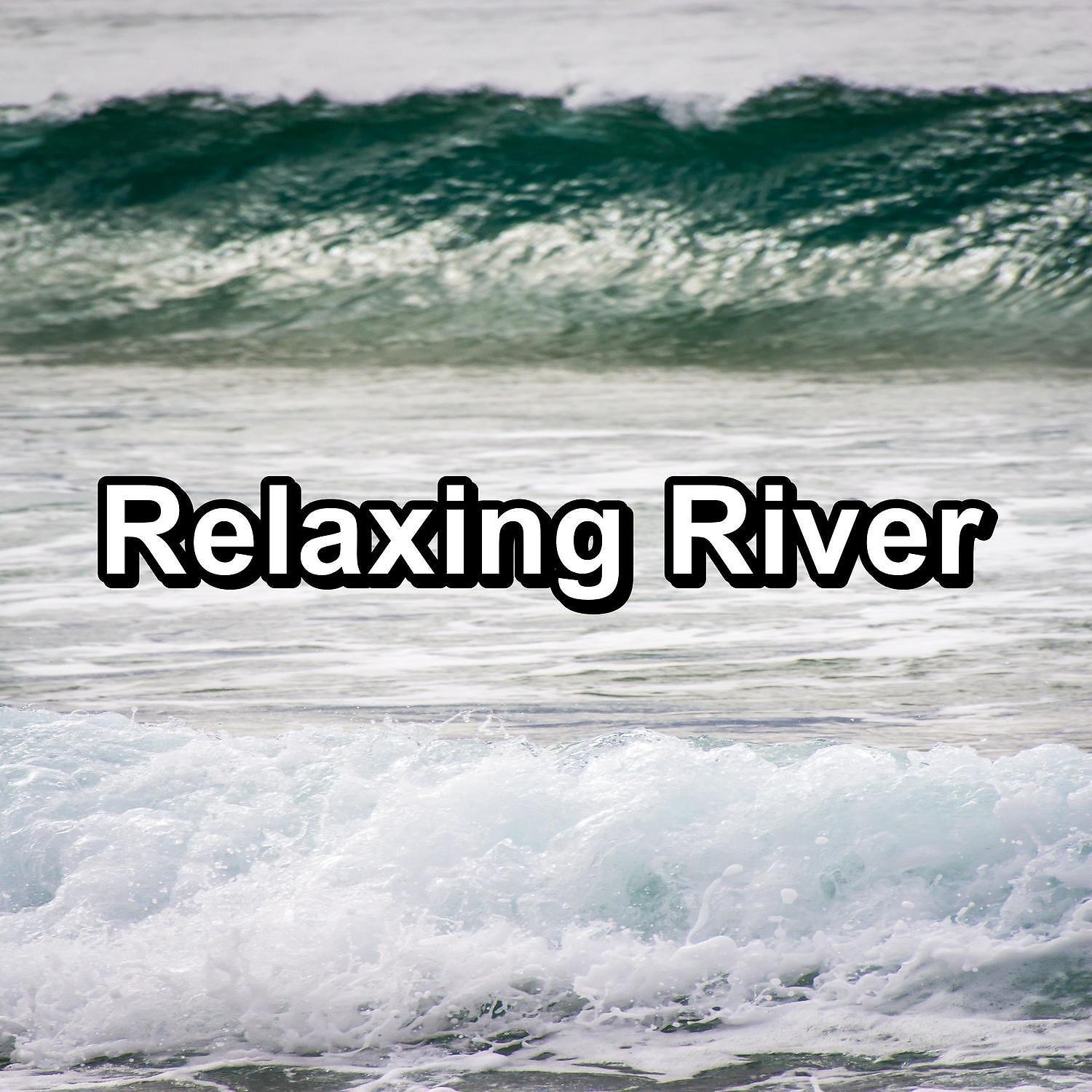 Постер альбома Relaxing River