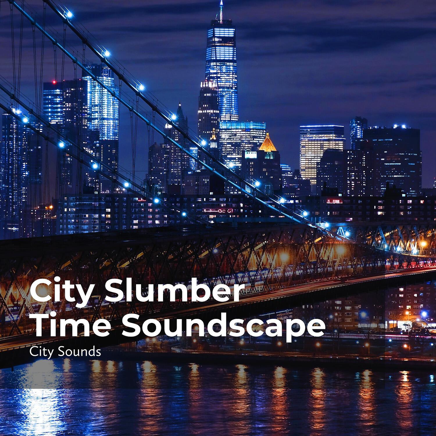 City Sounds - Indulge in City Life