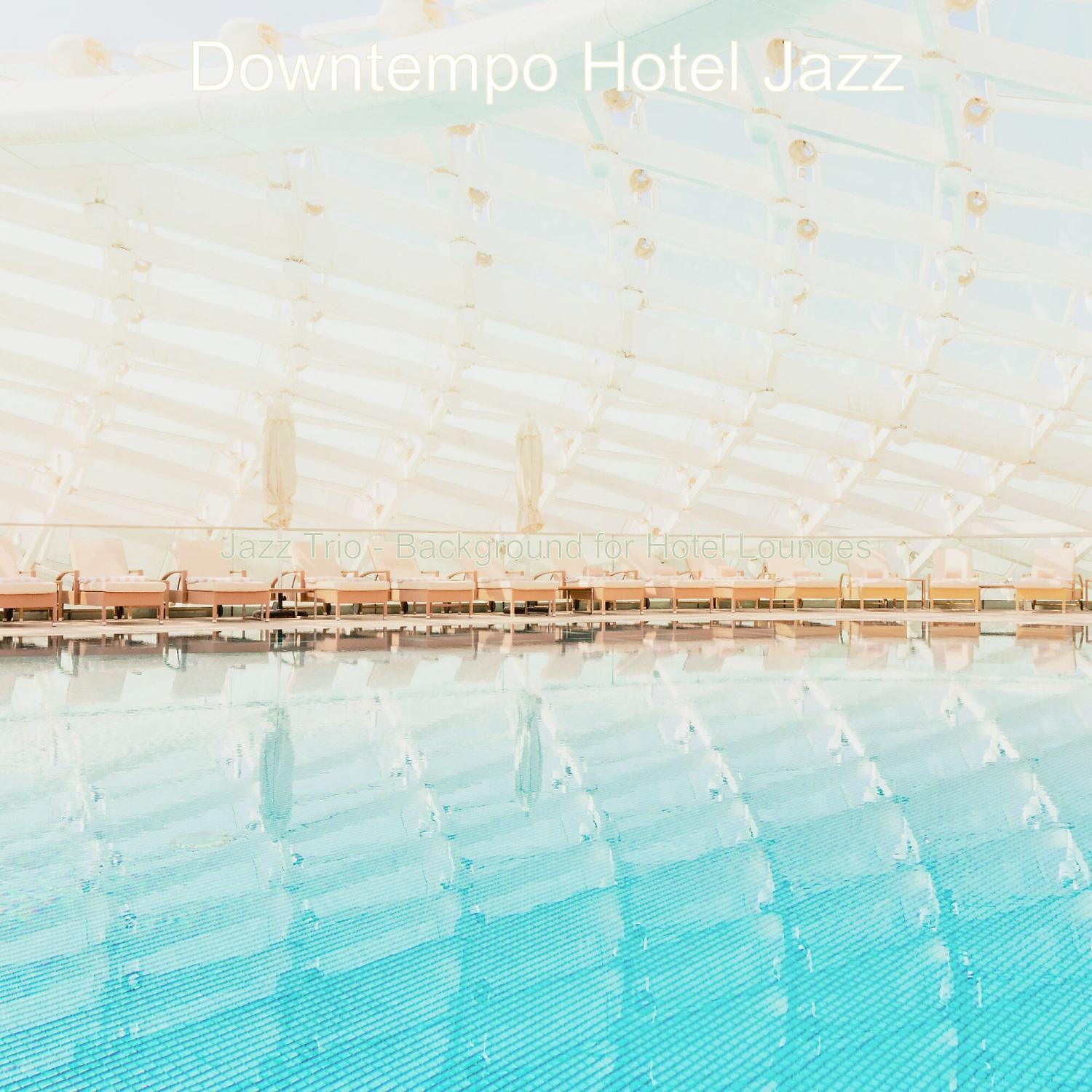 Постер альбома Jazz Trio - Background for Hotel Lounges