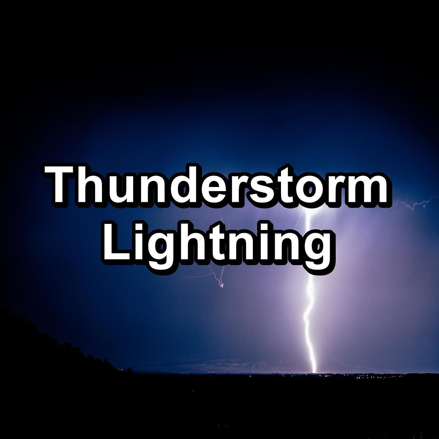 Постер альбома Thunderstorm Lightning